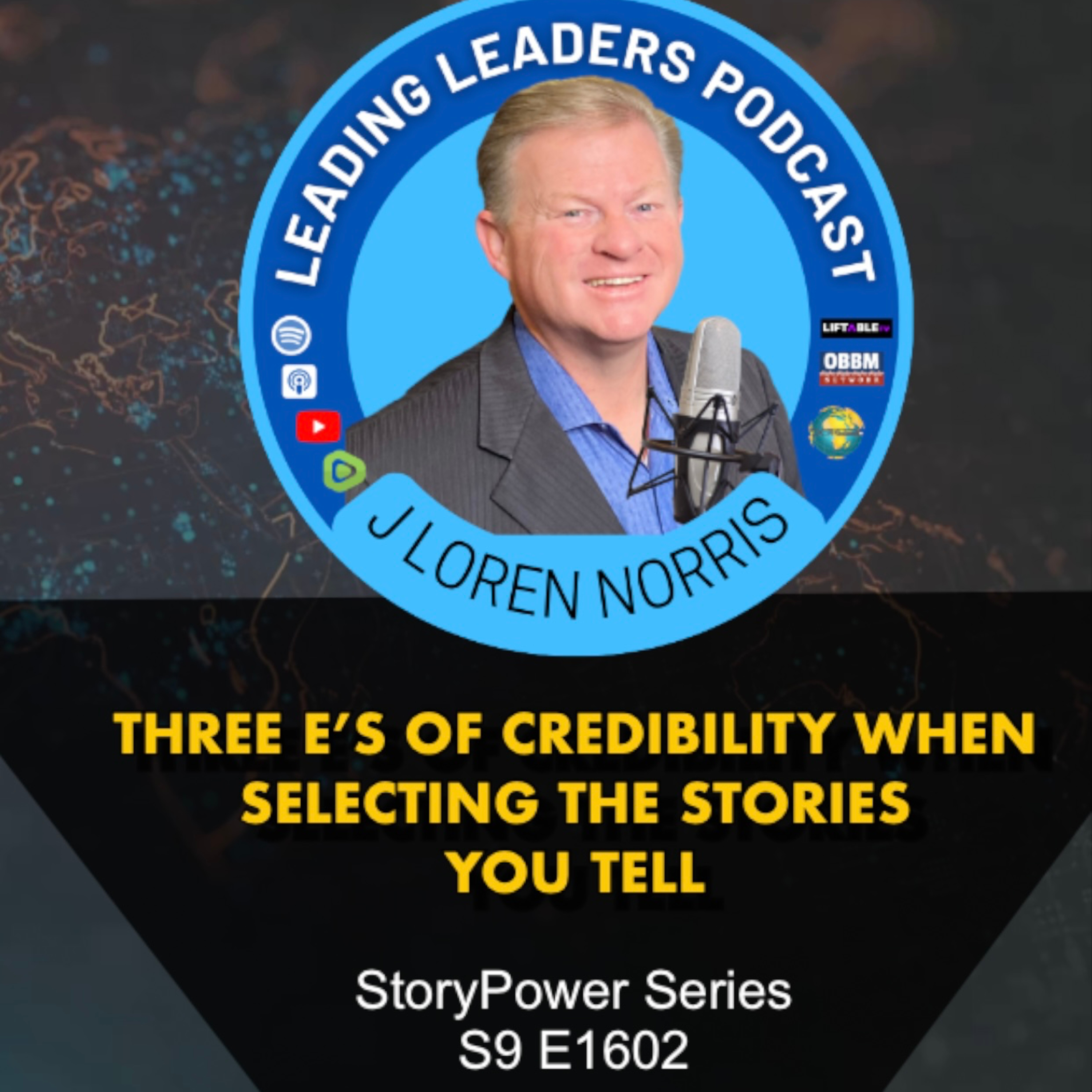 THREE E’S OF CREDIBILITY WHEN SELECTING THE STORIES YOU TELL  episode artwork