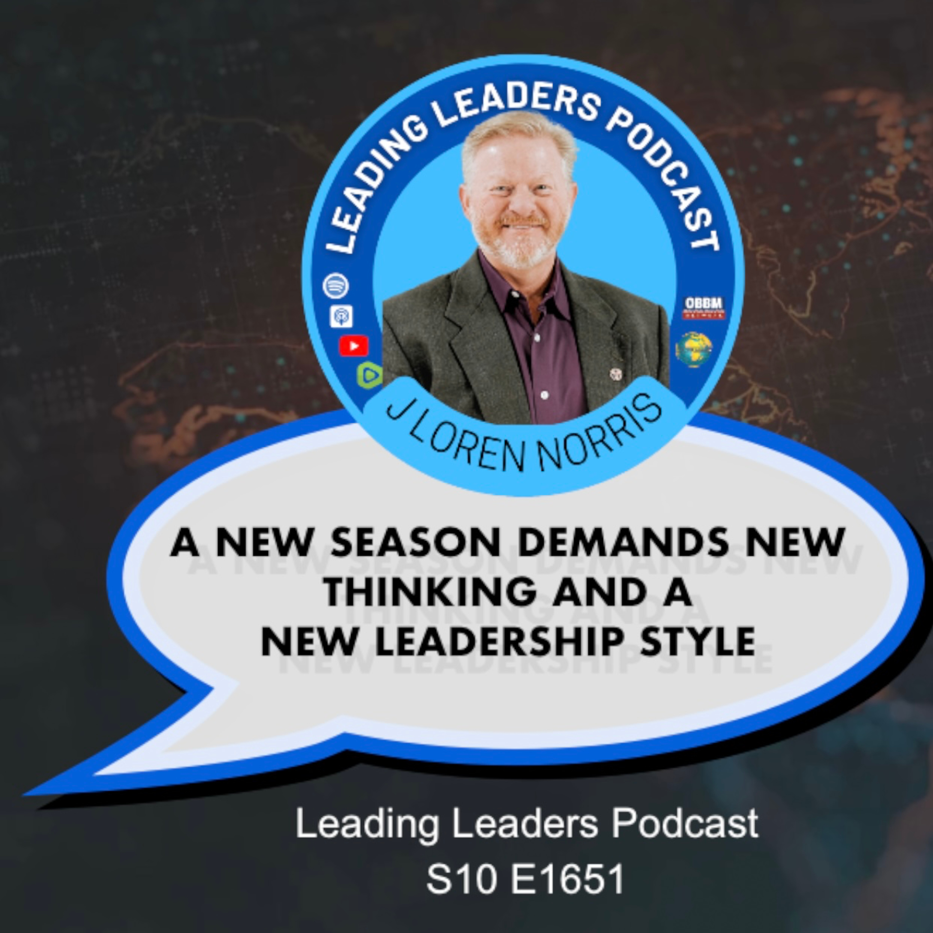 A NEW SEASON DEMANDS NEW THINKING AND A NEW LEADERSHIP STYLE (LEADERSHIP ON THE ROAD SERIES) episode artwork