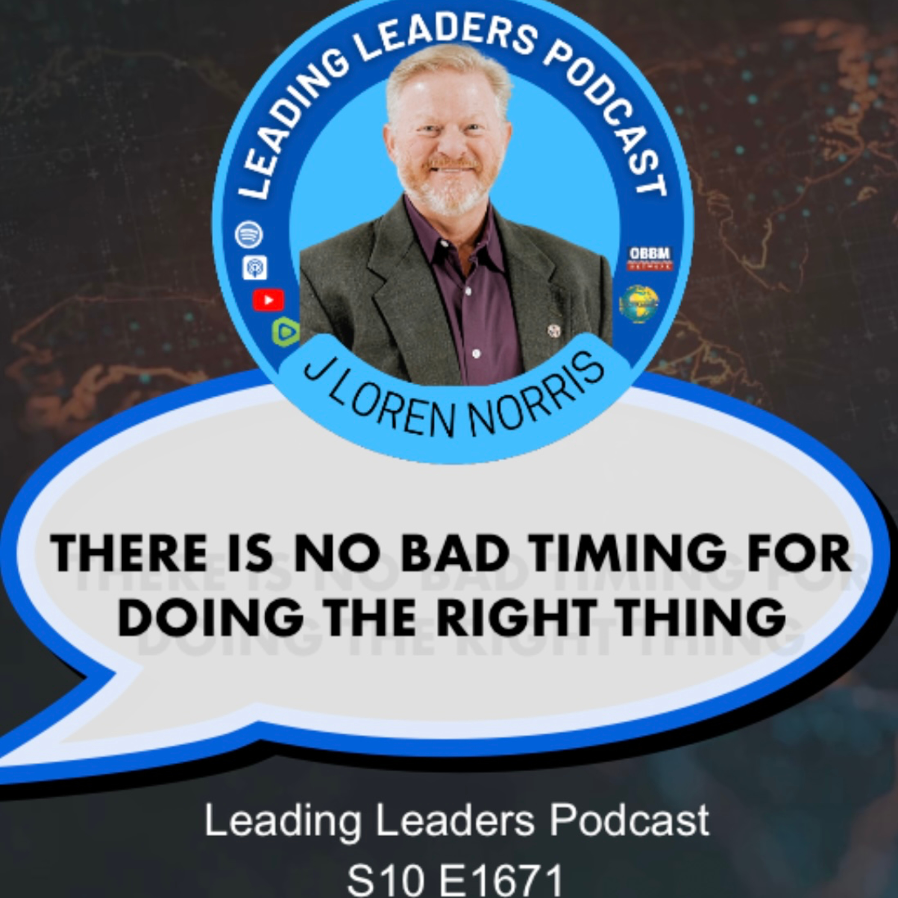 cover of episode THERE IS NO BAD TIMING FOR DOING THE RIGHT THING