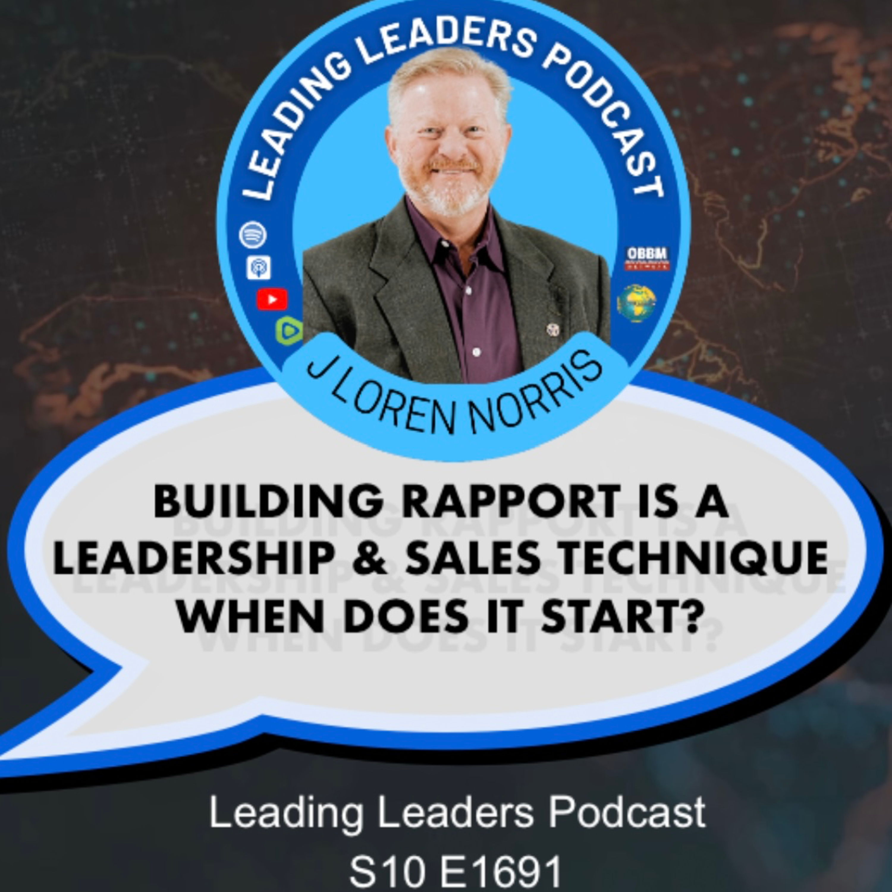 cover of episode BUILDING RAPPORT IS A LEADERSHIP AND SALES TECHNIQUE - WHEN DOES IT START?