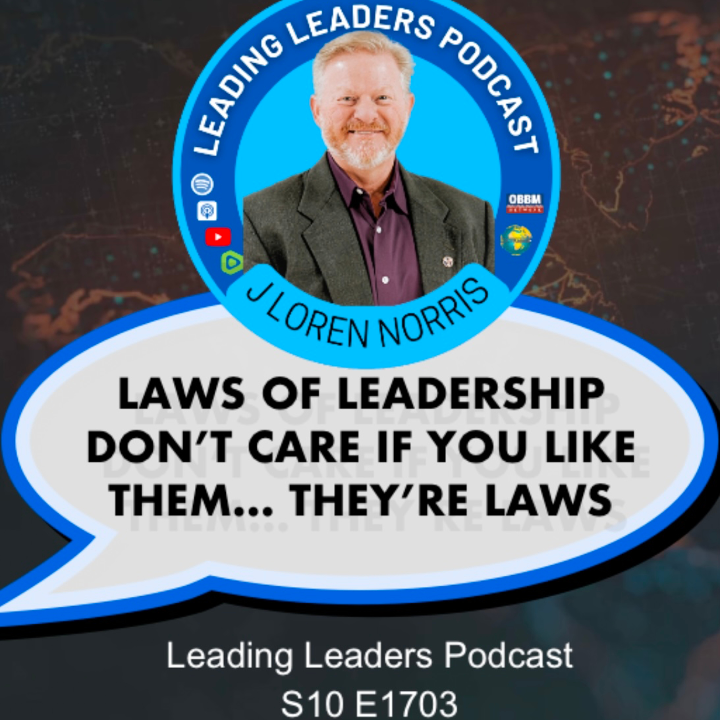 LAWS OF LEADERSHIP DON’T CARE IF YOU LIKE THEM… THEY’RE LAWS