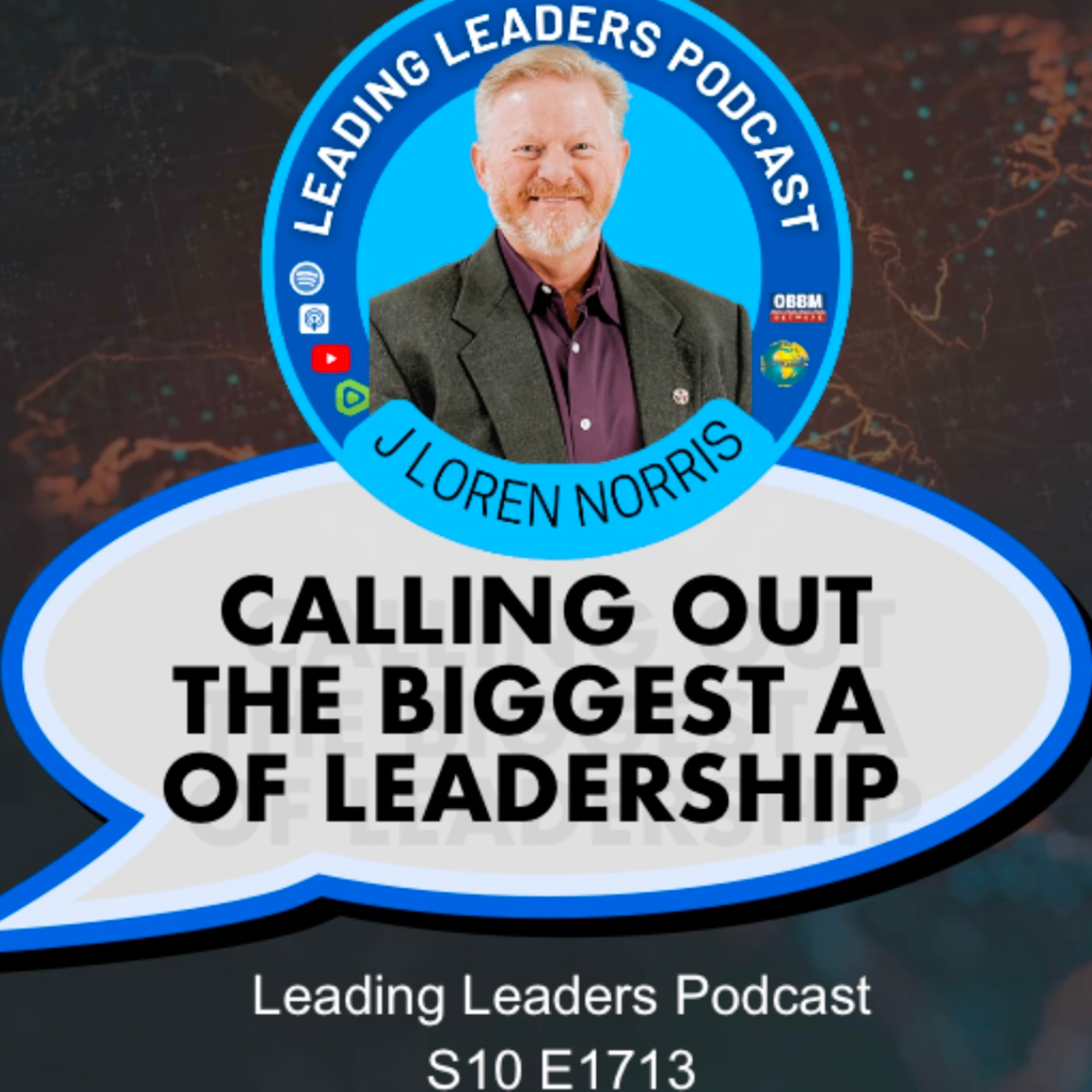 CALLING OUT THE BIGGEST A IN LEADERSHIP