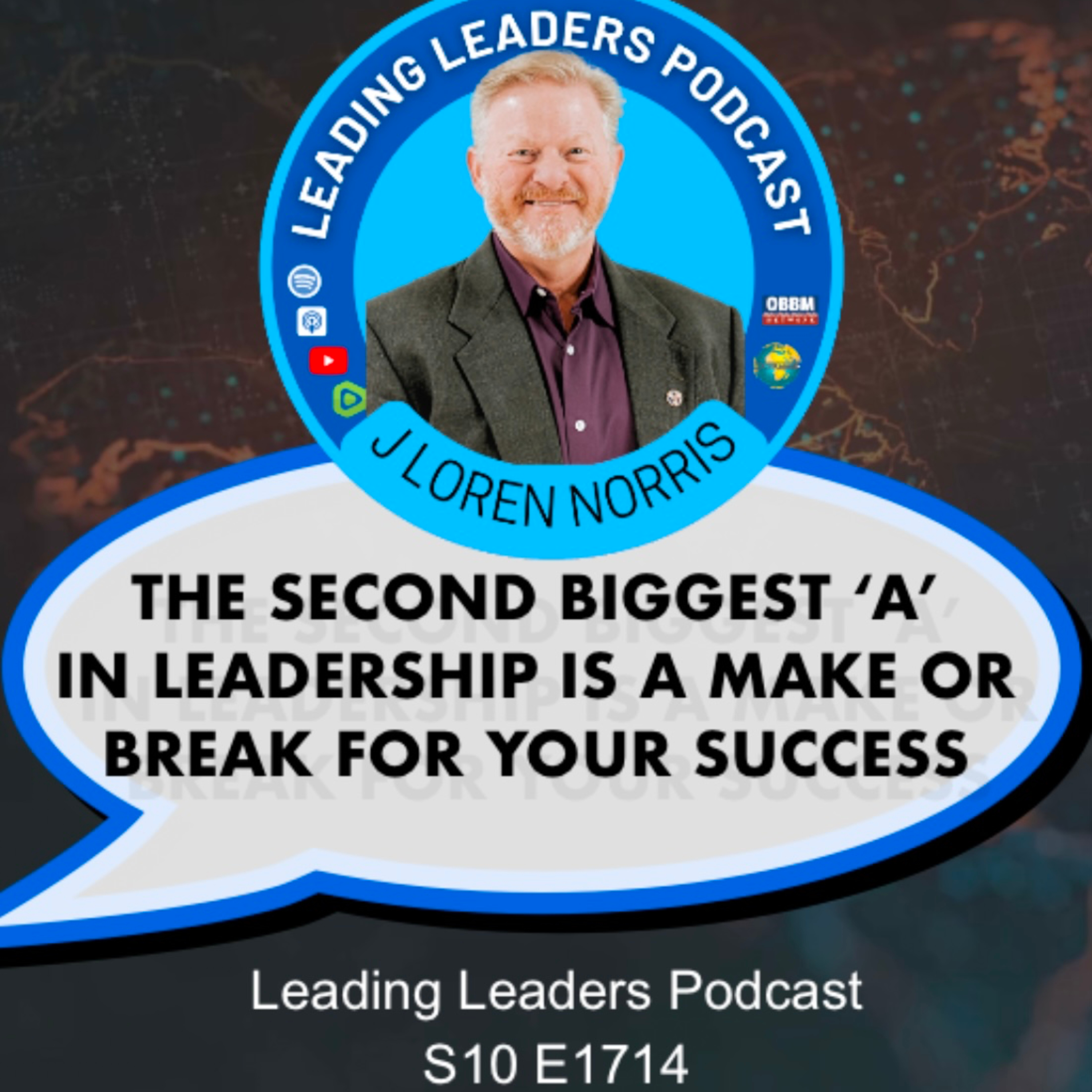 THE SECOND BIGGEST ‘A’ IN LEADERSHIP IS A MAKE OR BREAK FOR YOUR SUCCESS