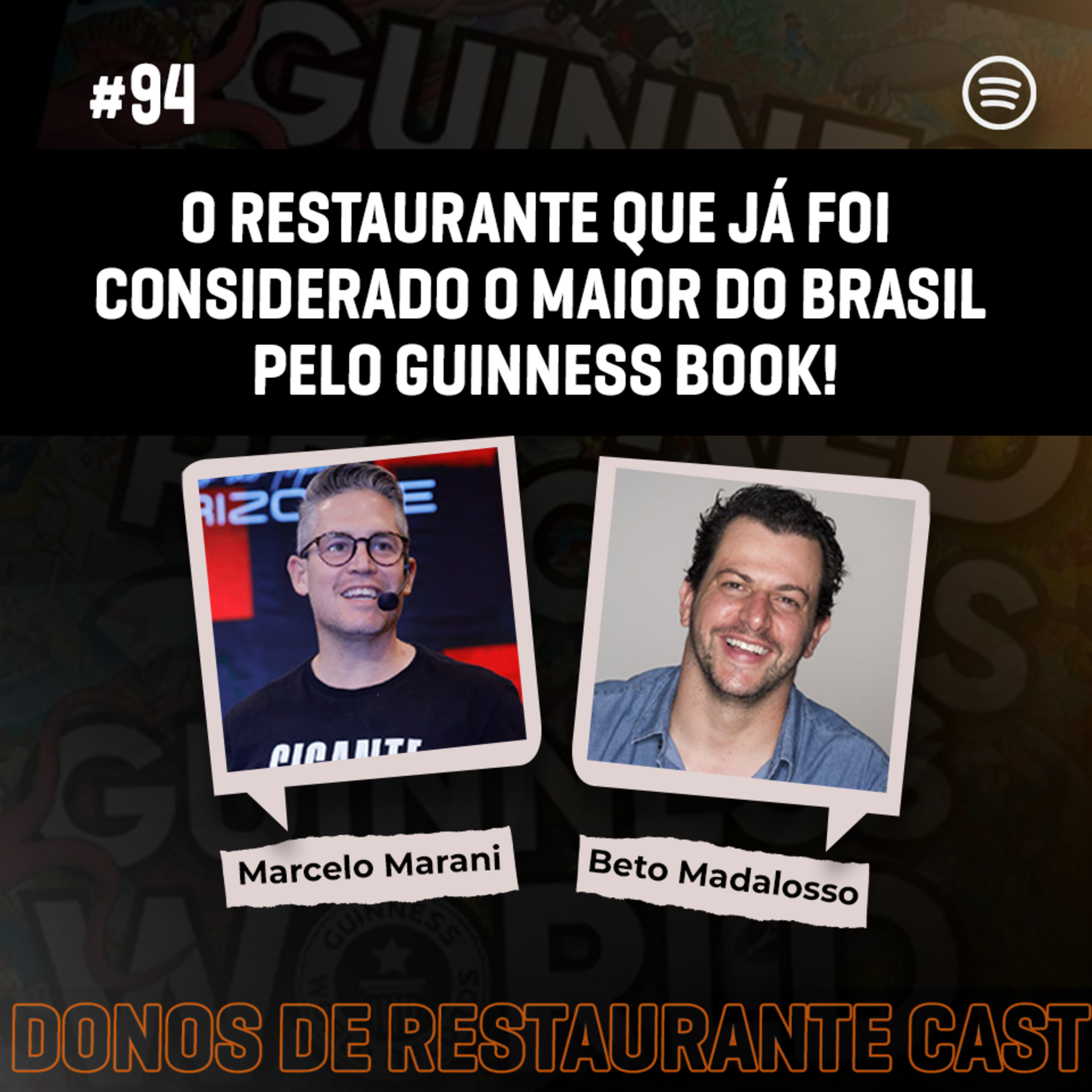 #94 - Beto Madalosso: O restaurante que já foi considerado o maior do Brasil pelo Guinness Book! episode artwork