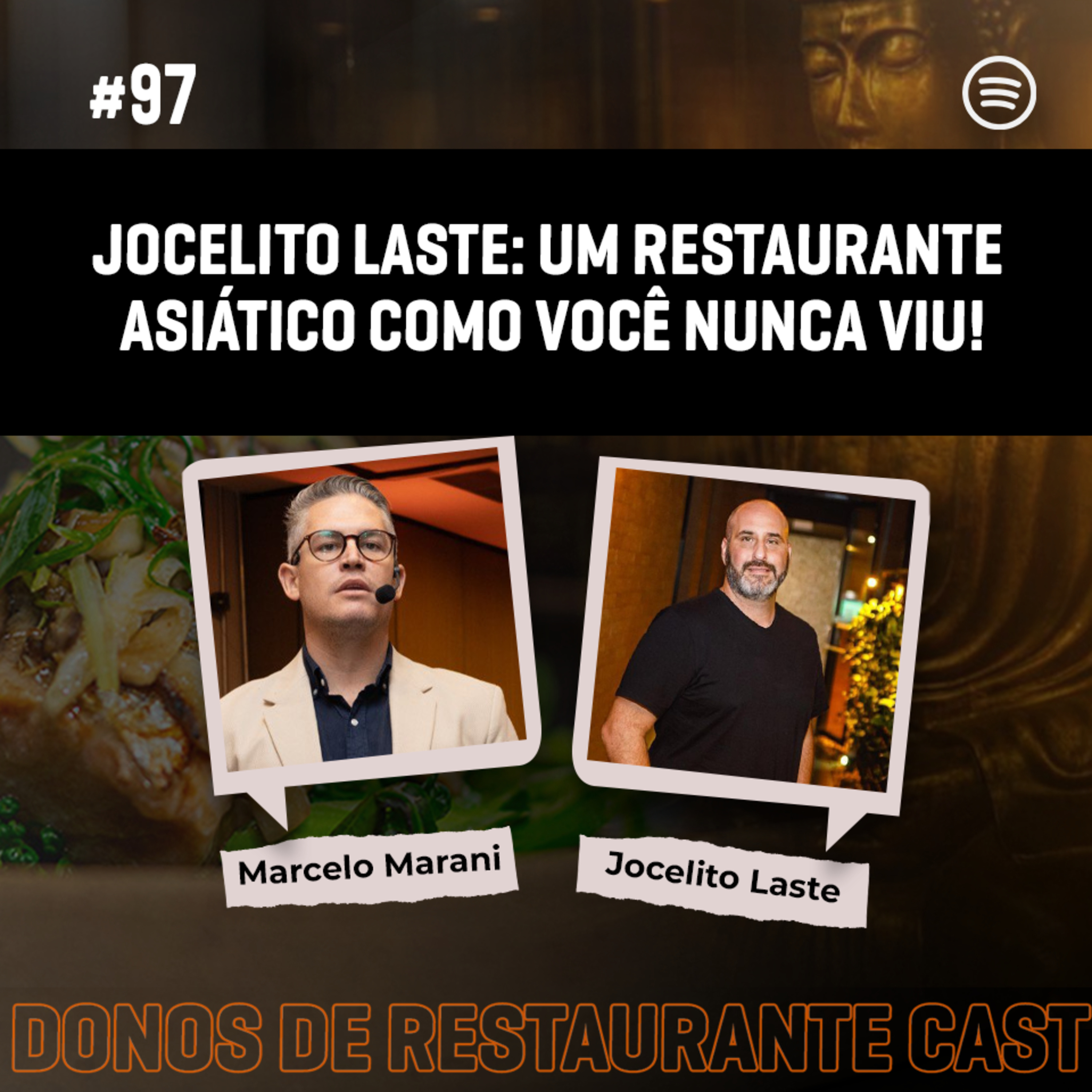 #97 - Jocelito Laste: Um restaurante asiático como você nunca viu! episode artwork