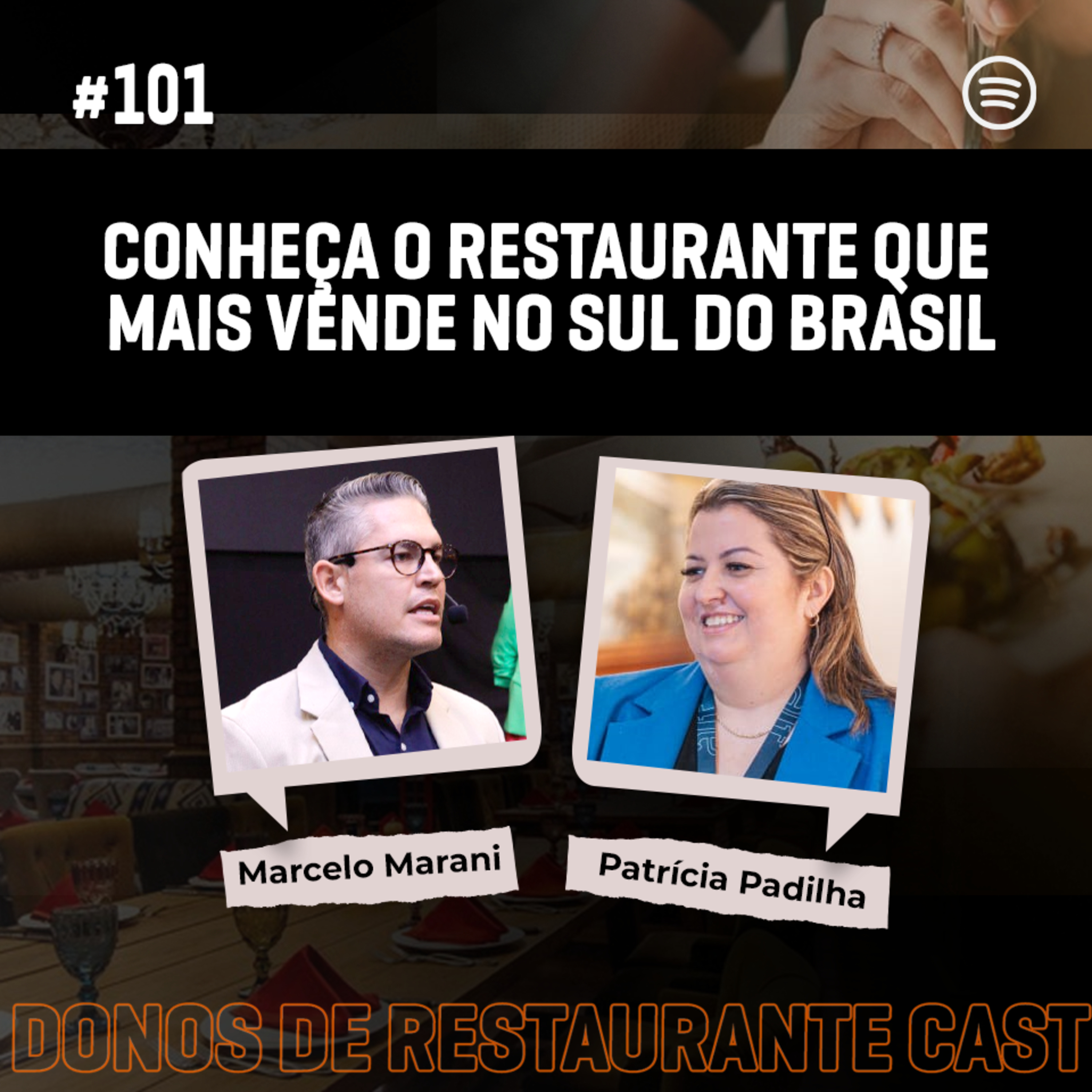 #101 - Patrícia Padilha: Conheça o restaurante que mais vende no sul do Brasil episode artwork