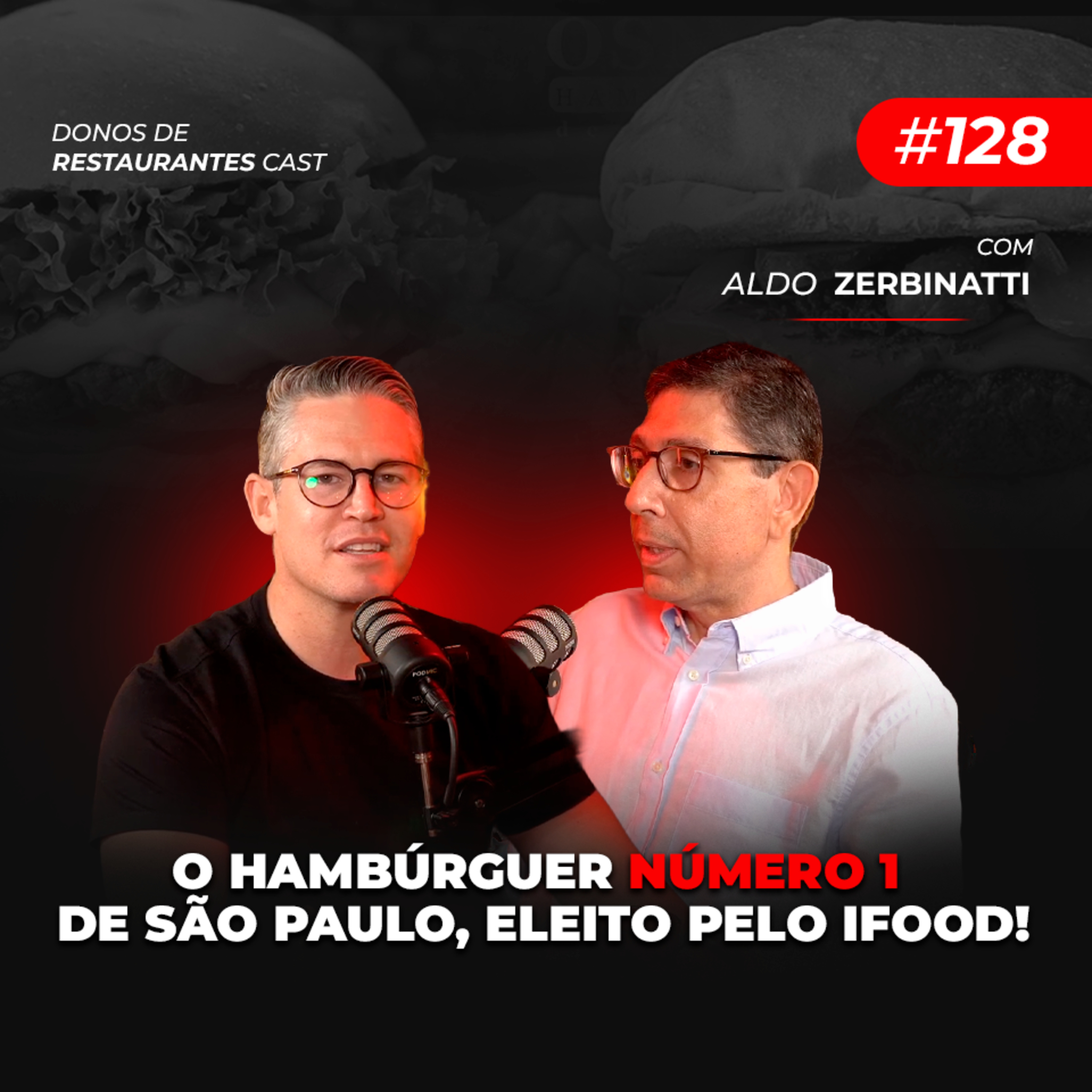 Conheça a história da Osnir Hambúrguer, considerado o melhor de São Paulo! - com Aldo Zerbinatti | #128 episode artwork