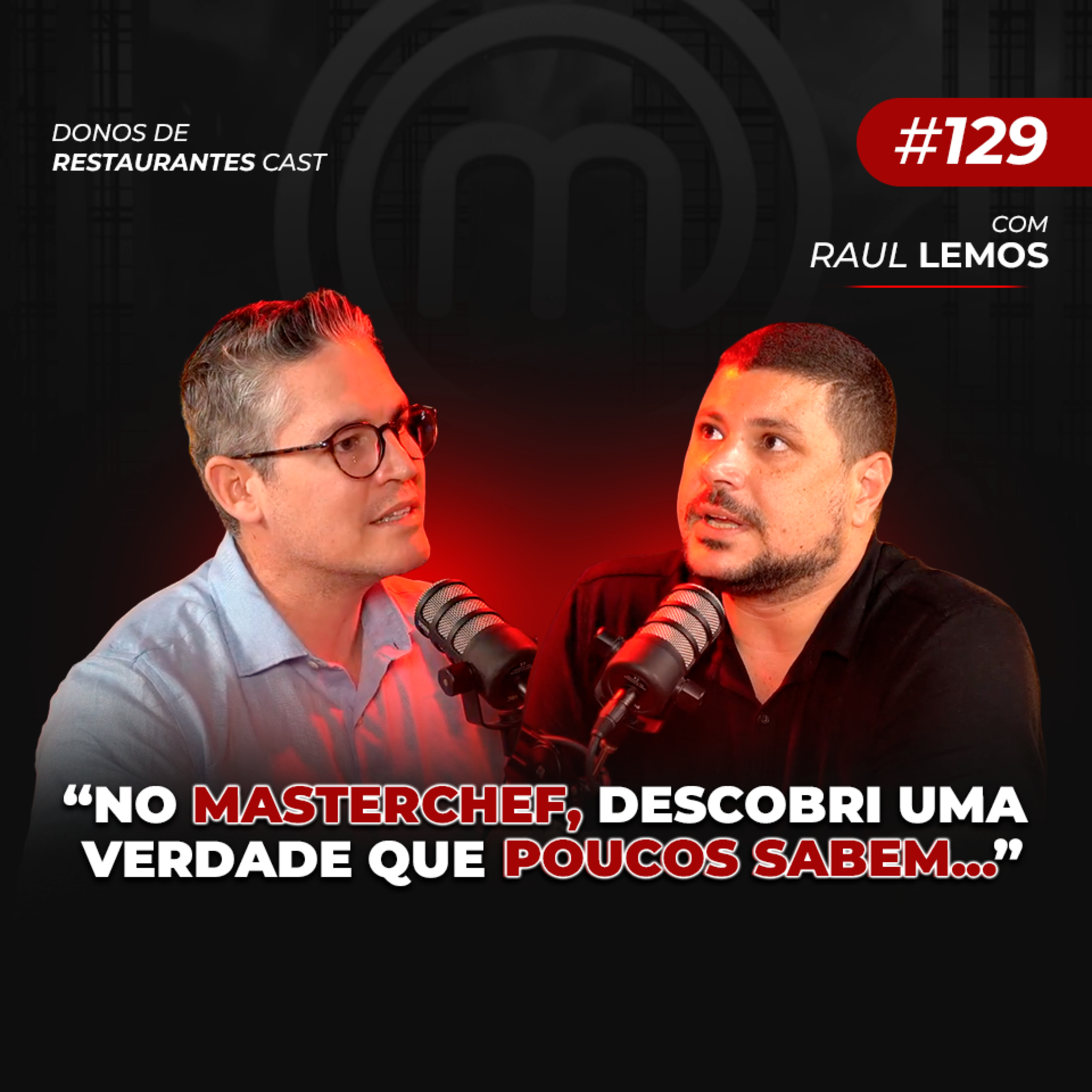 Do Masterchef para o Mundo dos Restaurantes - com Raul Lemos | #129 episode artwork