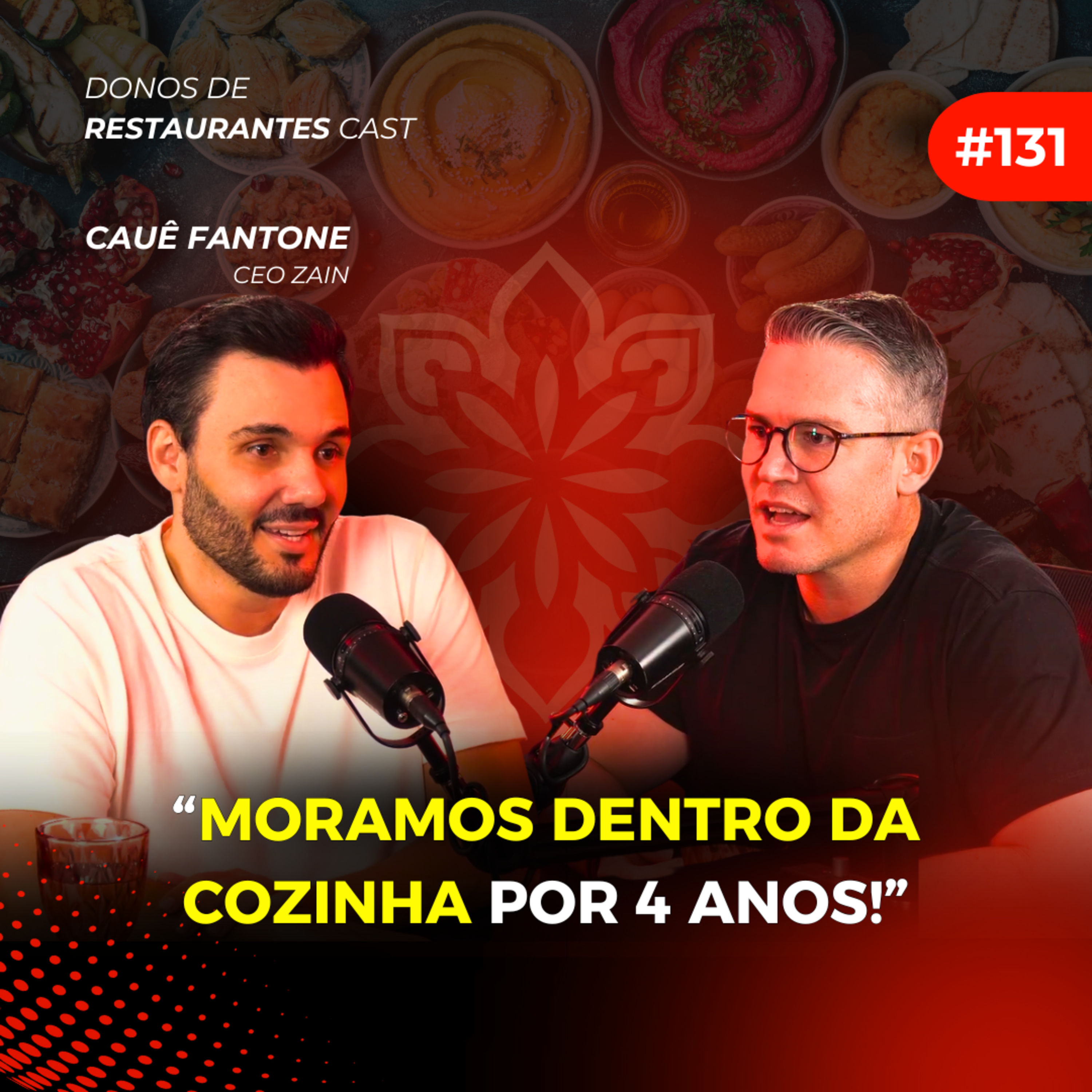 Como superar a crise e liderar um dos maiores restaurantes de São Paulo - com Cauê Fantone | #136 episode artwork