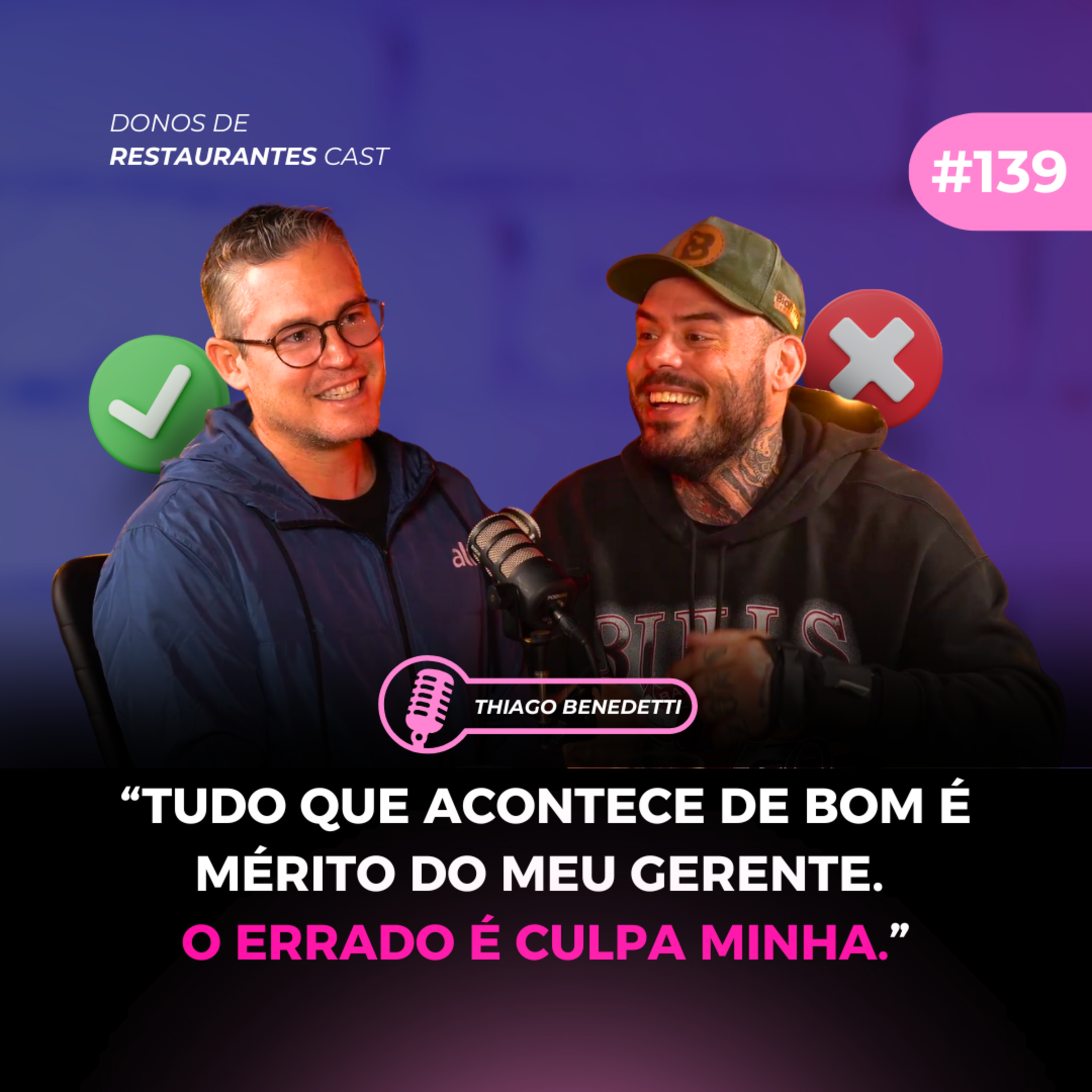 Como construir uma cultura forte e um restaurante que anda sozinho - com Thiago Benedetti | #139 episode artwork