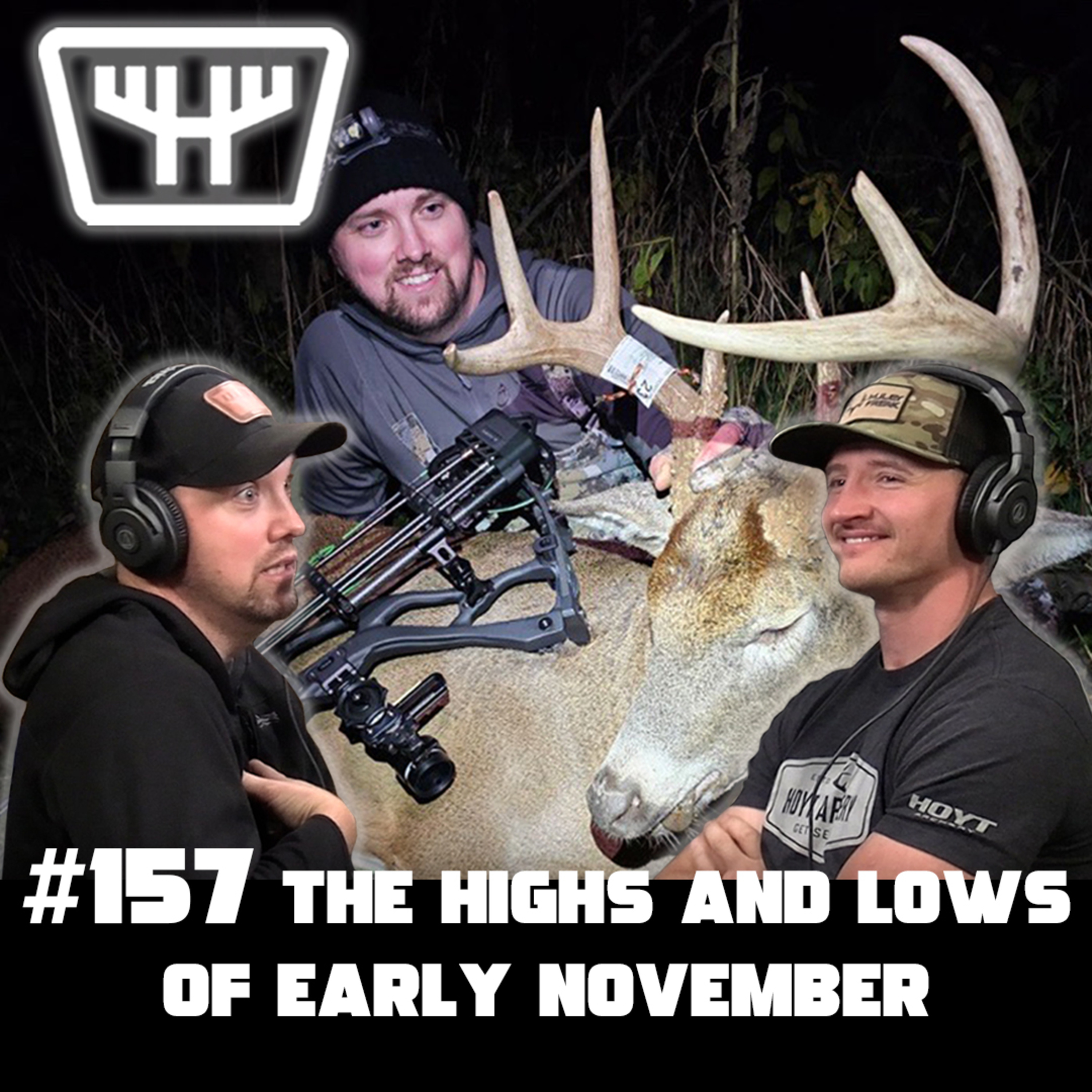 The Highs and Lows of Early November | HUNTR Podcast #157