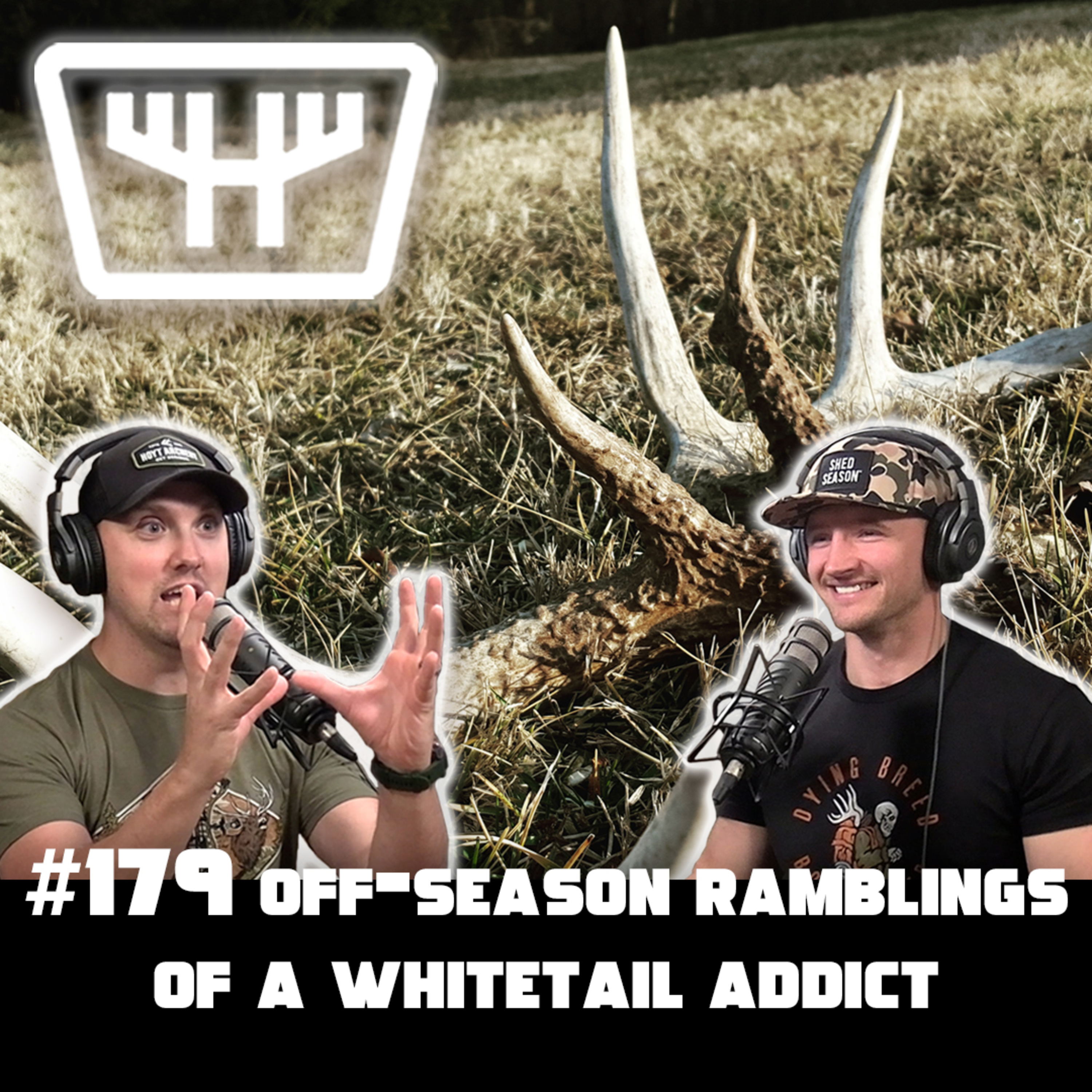 Off-Season Ramblings of a Whitetail Addict | HUNTR Podcast #179