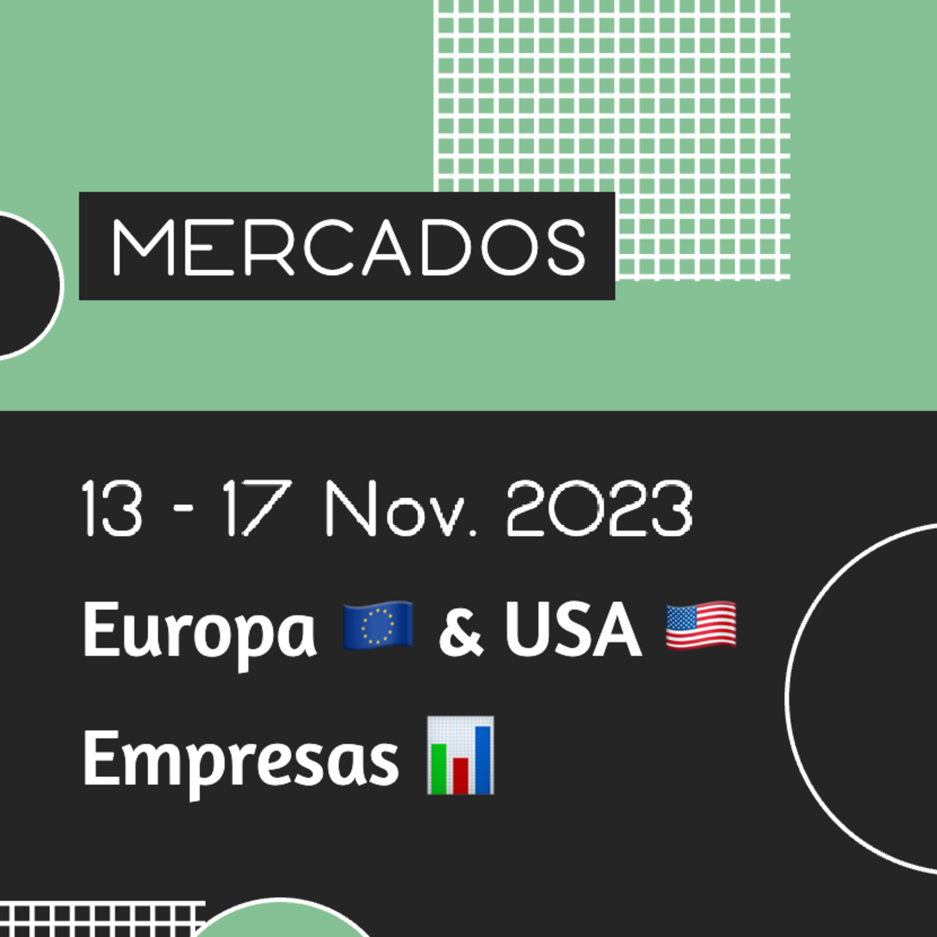 MERCADOS 💰 Semana del 13 al 17 de Noviembre de 2023 📈 EUROPA 🇪🇺 USA 🇺🇸