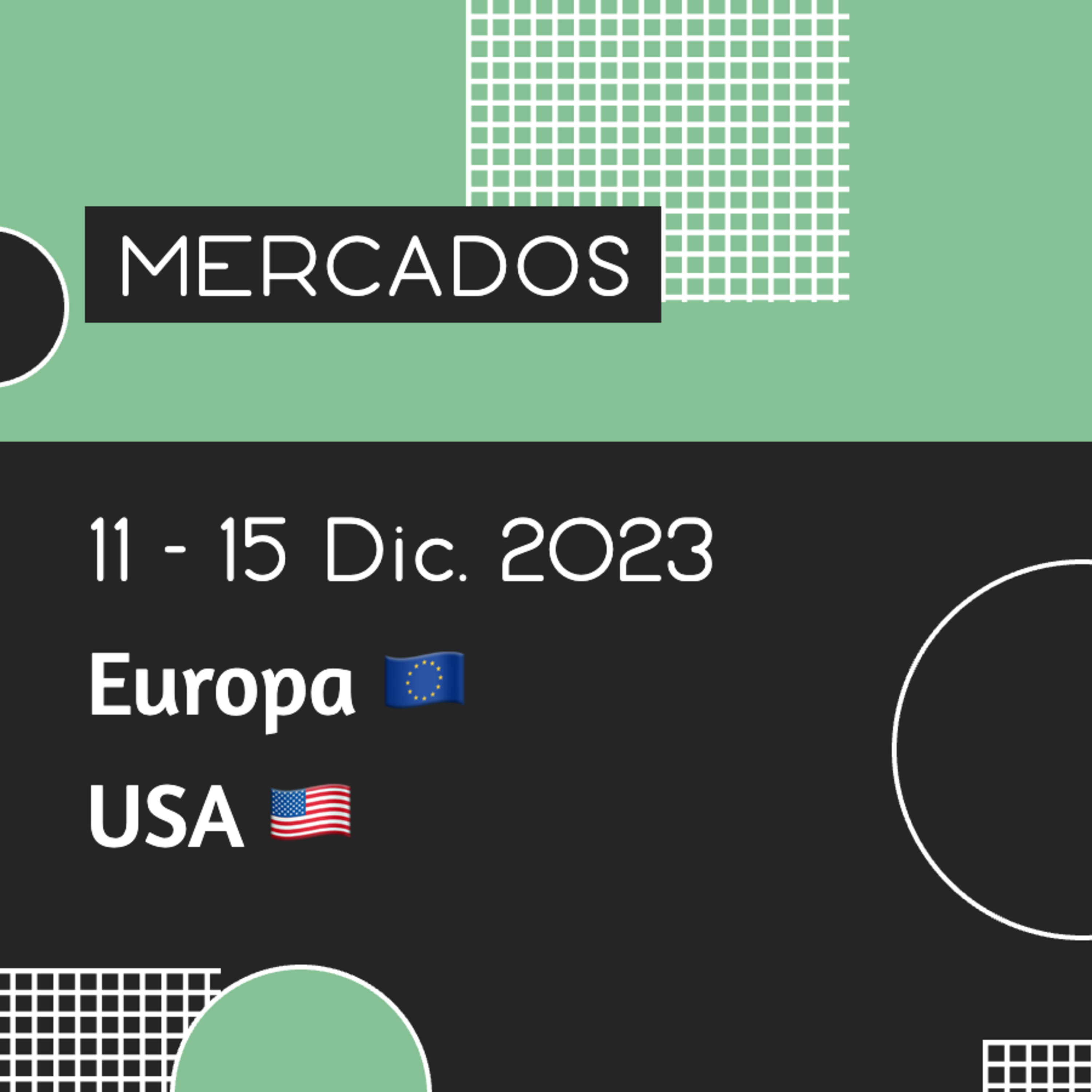 MERCADOS 💰 Semana del 11 al 15 de Diciembre de 2023 📈 EUROPA 🇪🇺 USA 🇺🇸