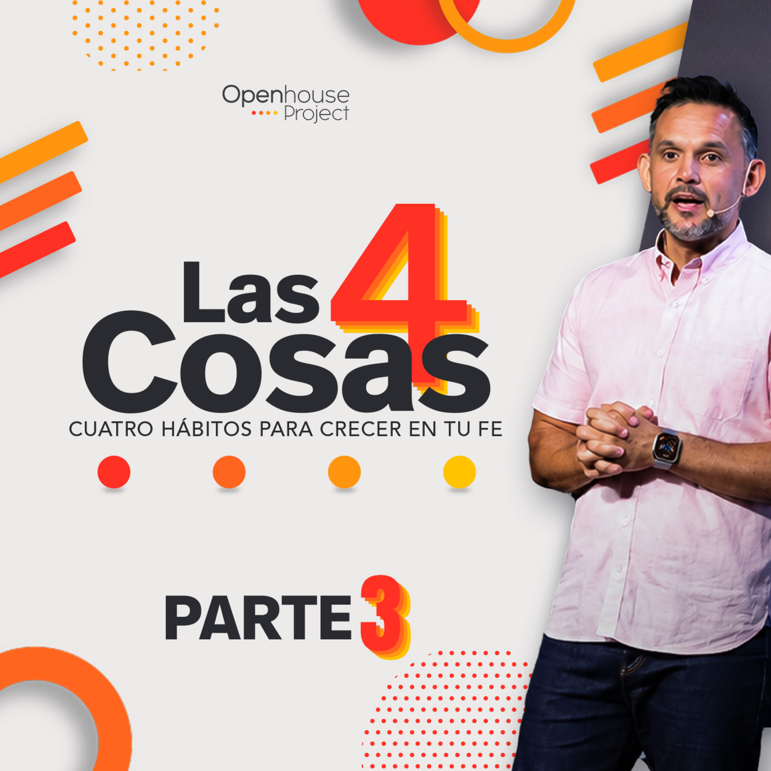 Las 4 Cosas | Parte 3: La generosidad transforma