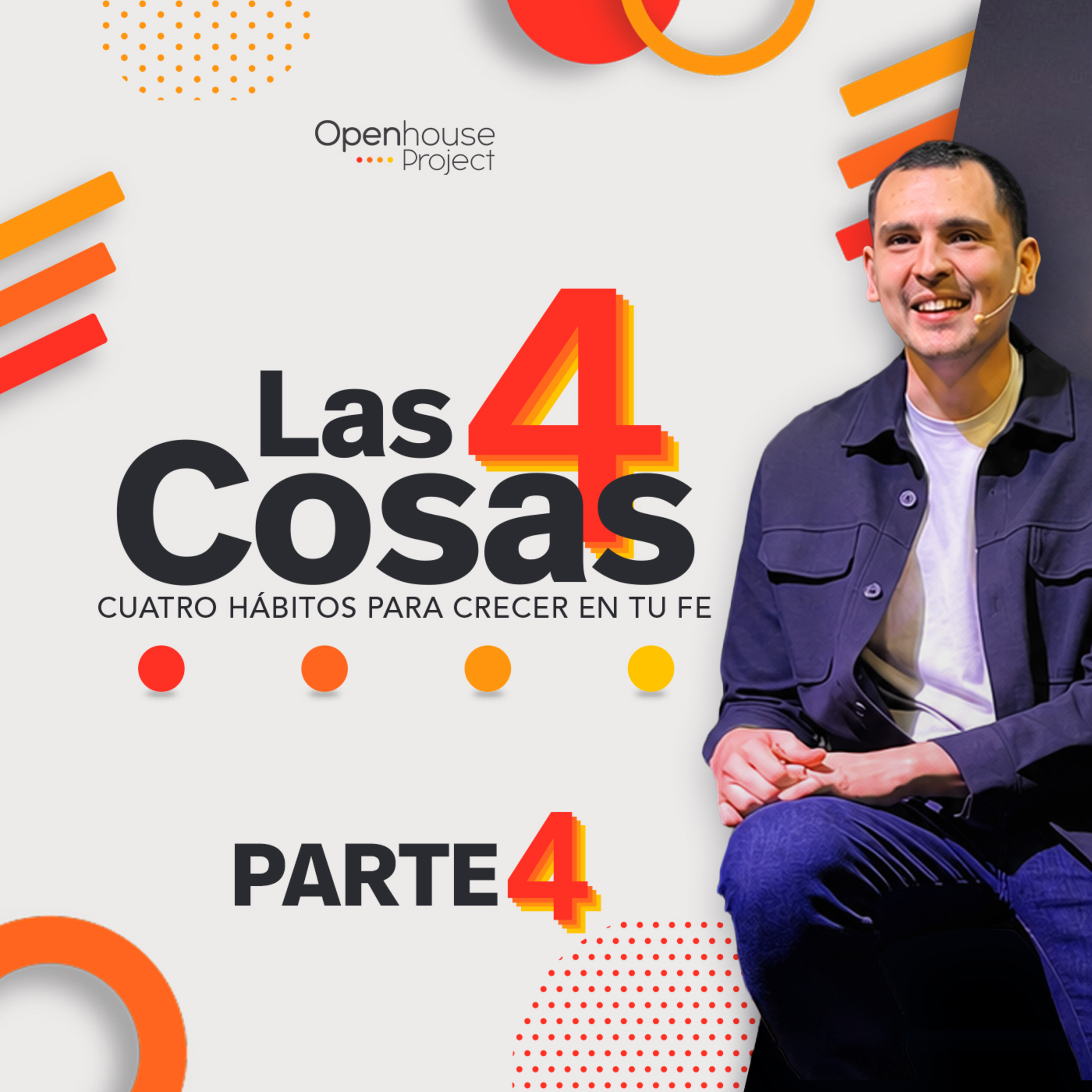 Las 4 Cosas | Parte 4: Una invitación puede cambiar una vida