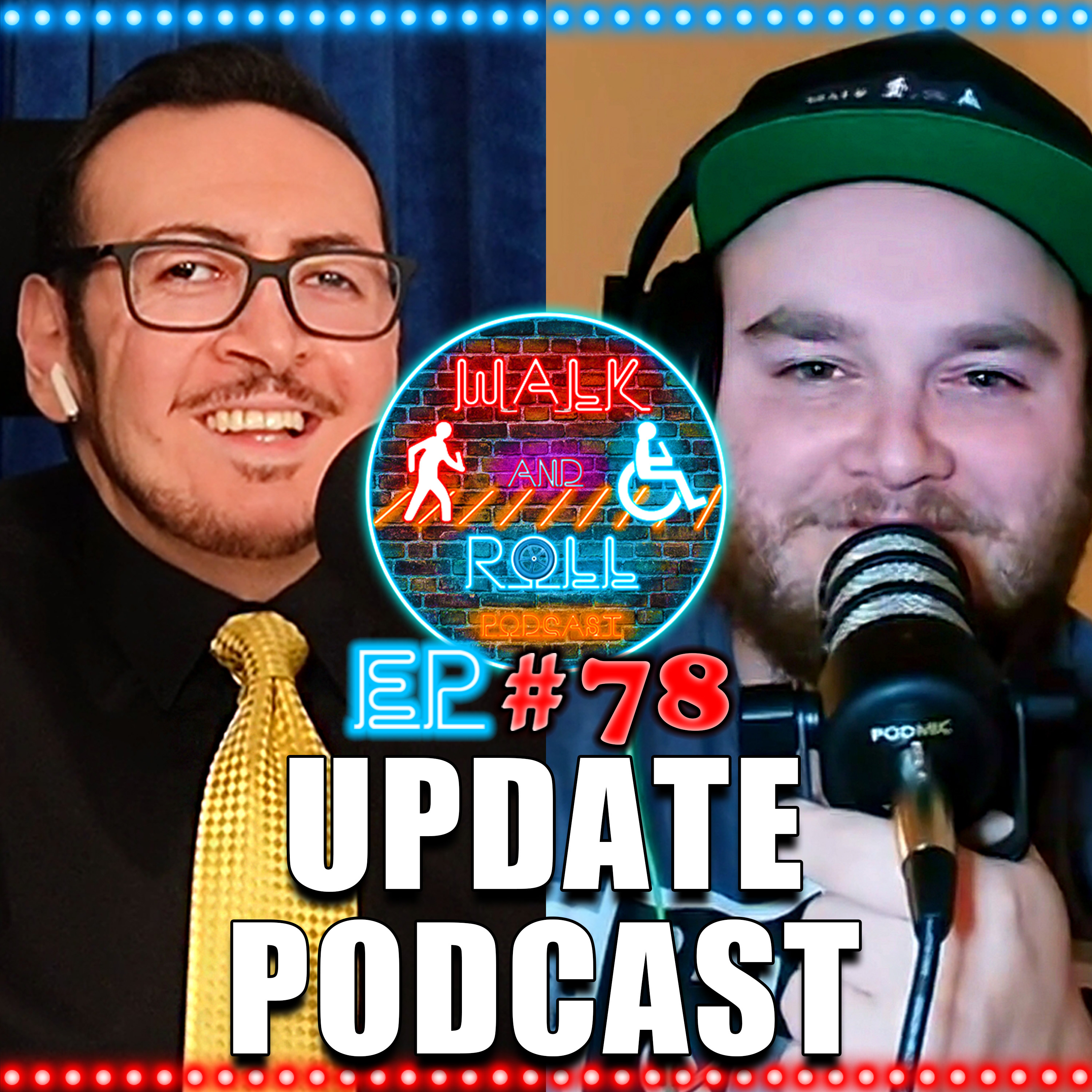 Update Podcast | Walk And Roll Podcast w/ Michael The Chairman & Ryan Radio #78 episode artwork