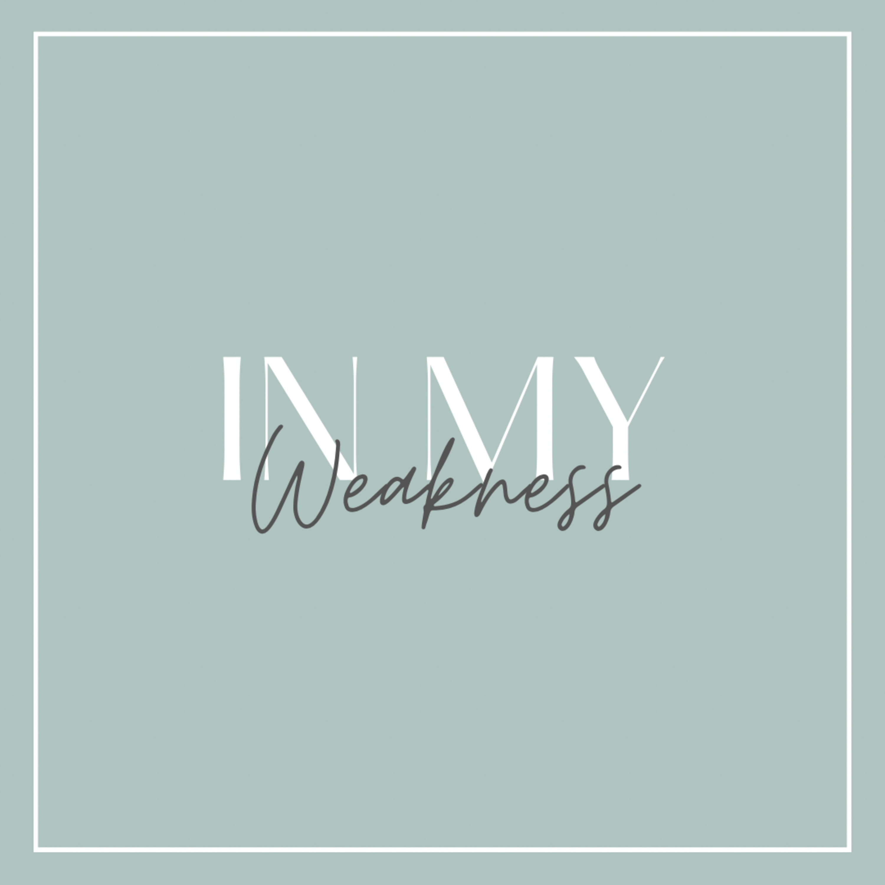 In My Weakness episode artwork