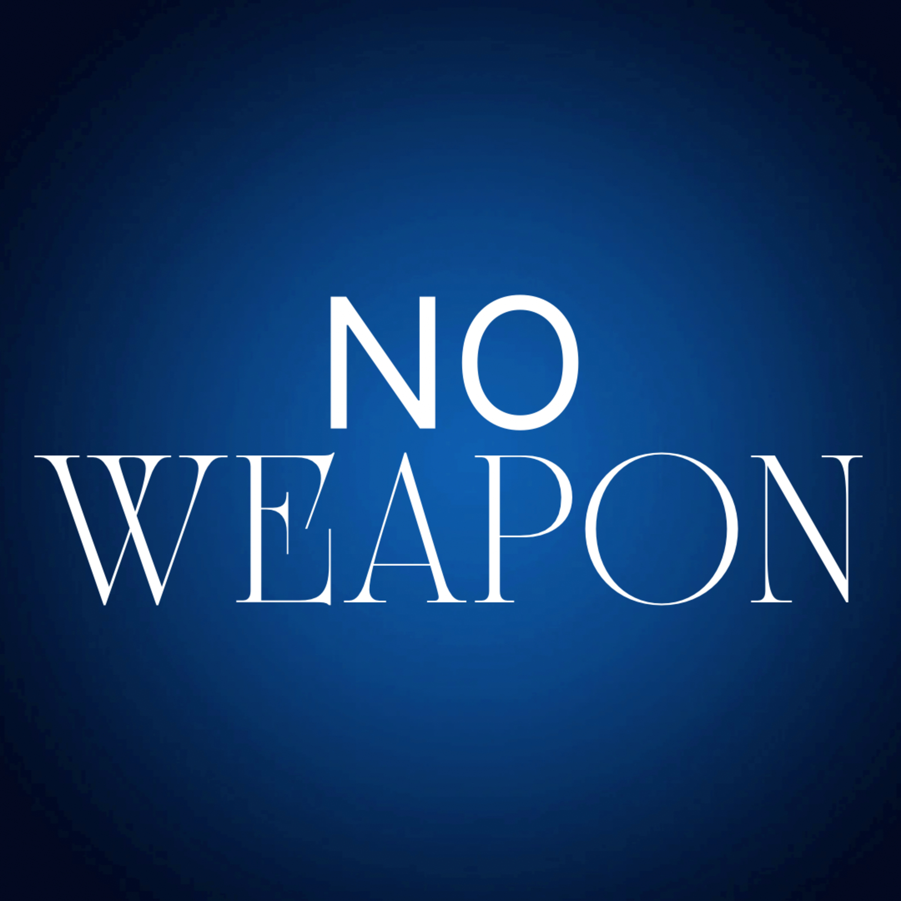 No Weapon episode artwork