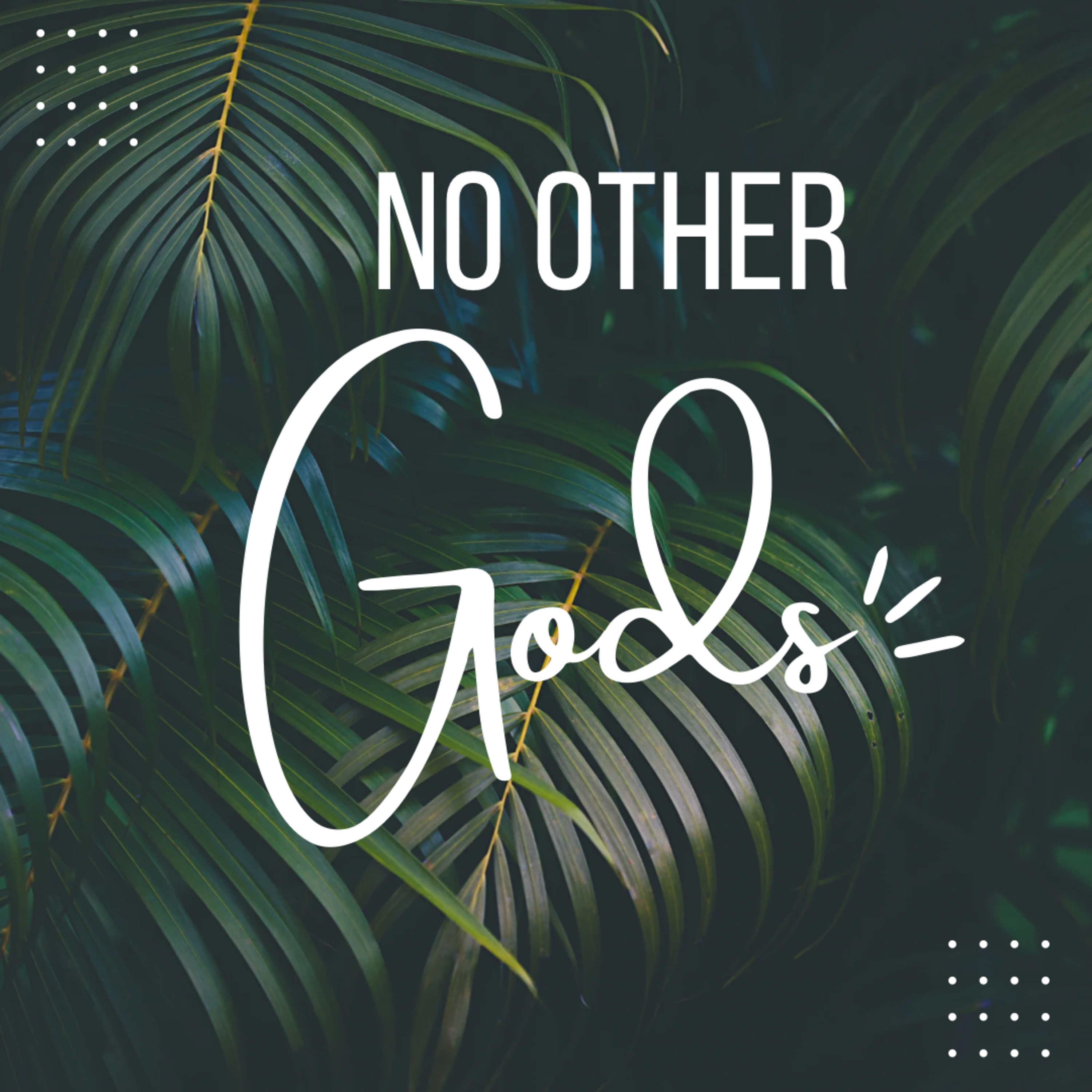 No Other Gods episode artwork