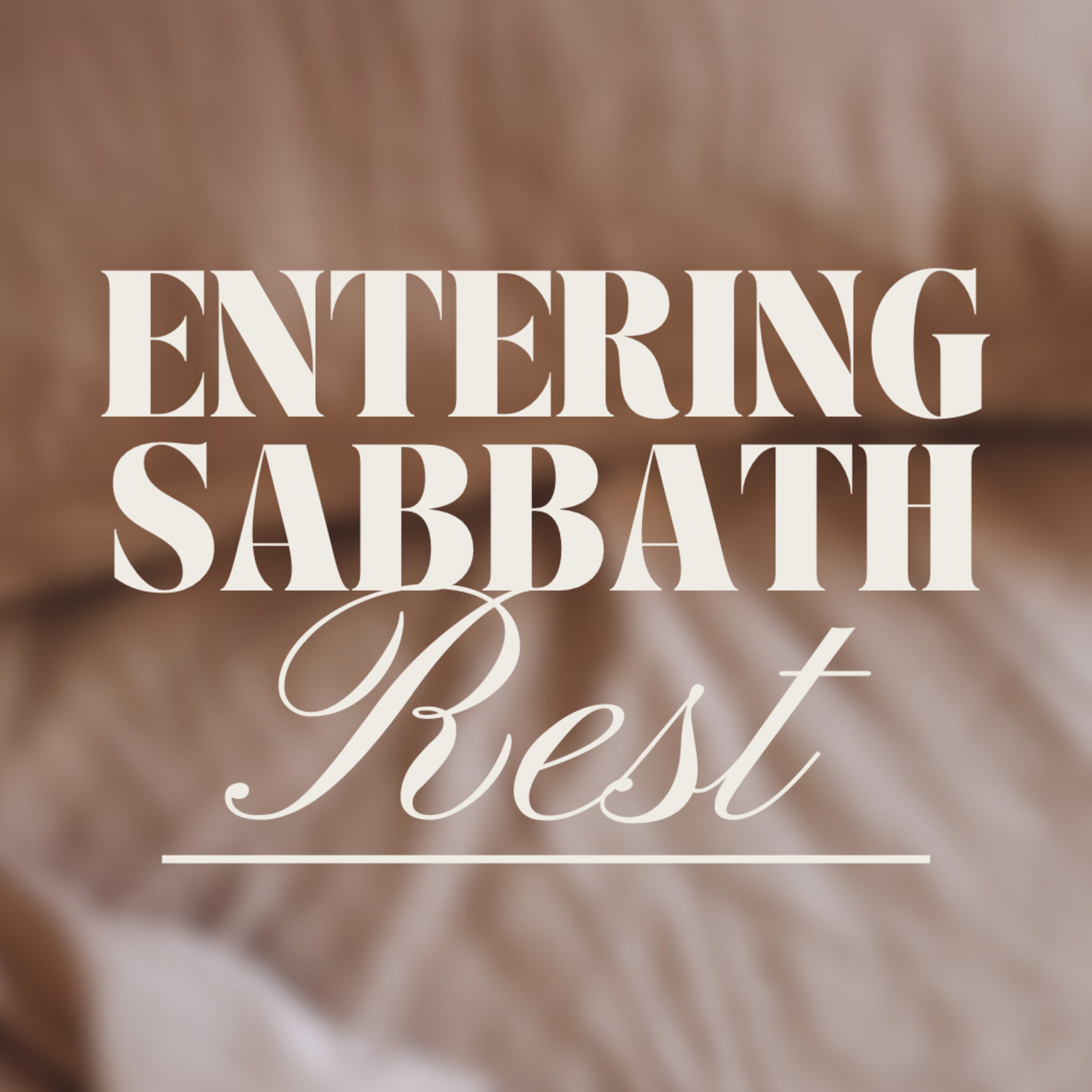 Entering Sabbath Rest episode artwork