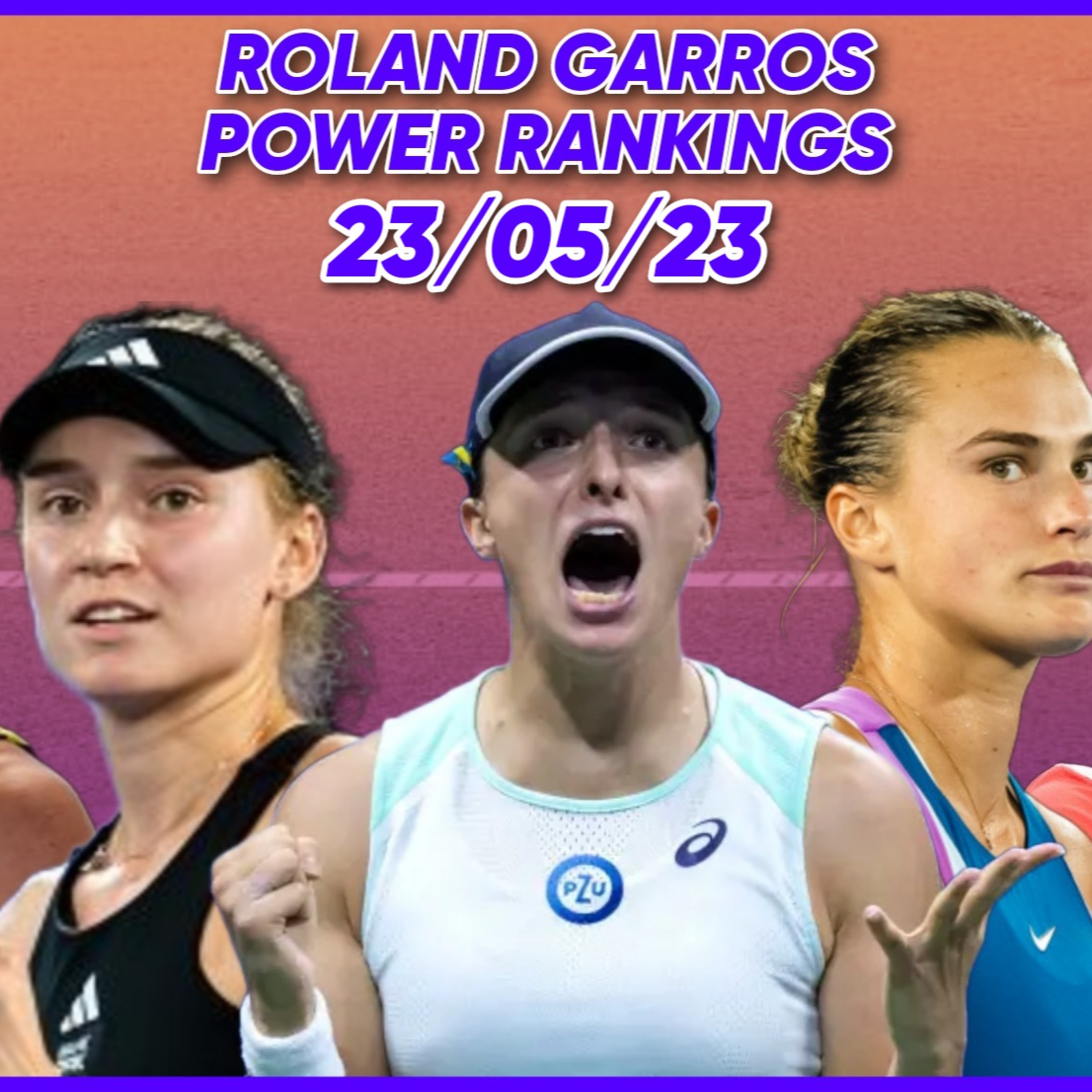 🎾Roland Garros 2023 Power Rankings #3 | Rybakina Rome Rampage | Swiatek No1? | French Open WTA Form