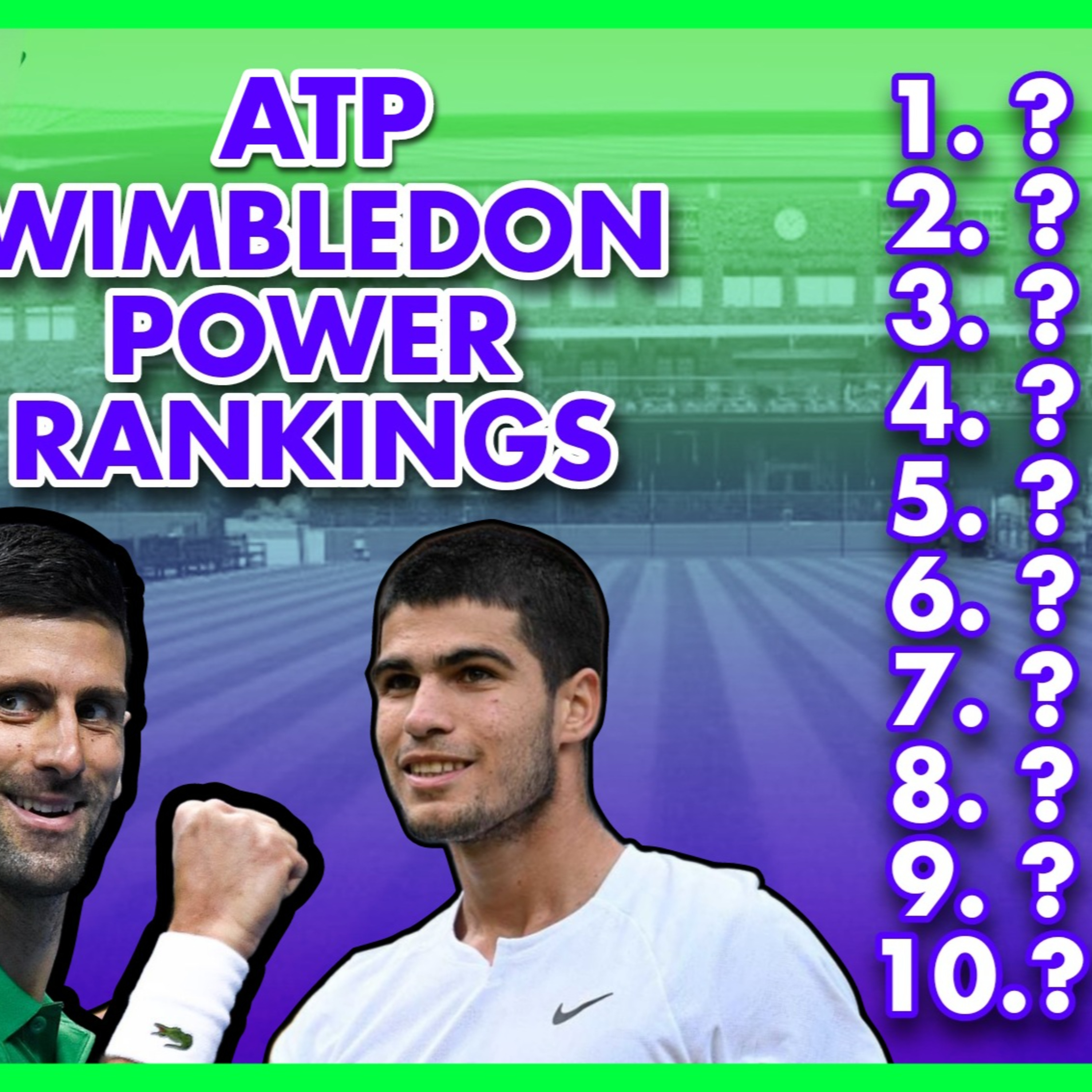🎾Wimbledon 2023 Power Rankings (ATP) | Where Do Djokovic, Alcaraz & Co Rank? Does Kyrgios Feature?