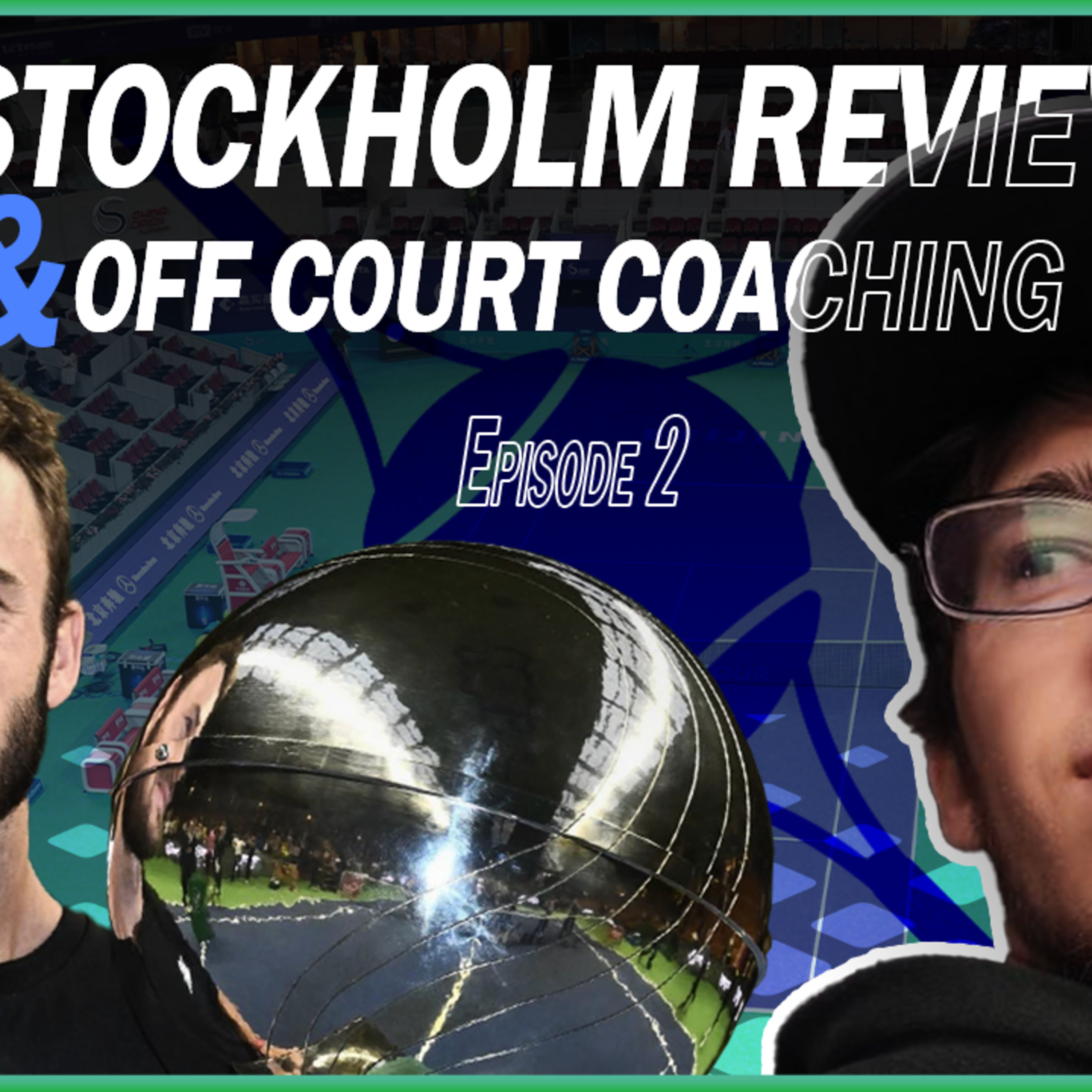 🎾Tommy Paul Wins in Stockholm, Off Court Coaching & Six Kings Slam | New Tennis Era Podcast #2