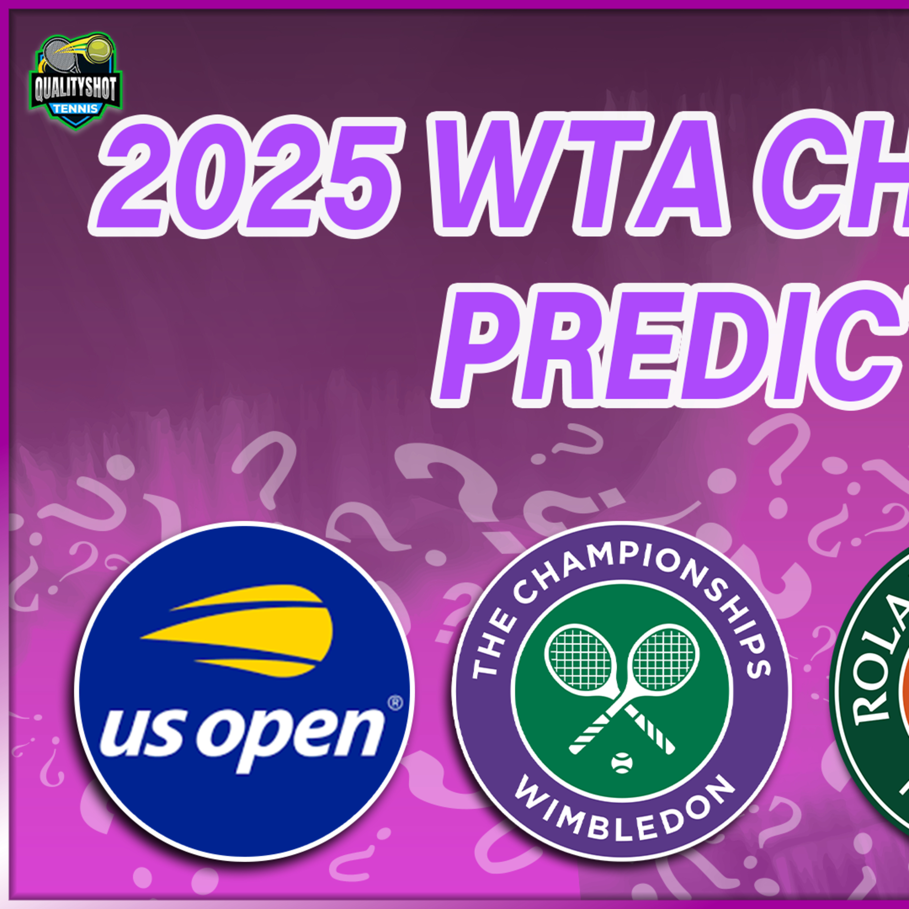 2025 WTA Grand Slam Predicted Champions And Dark Horses!