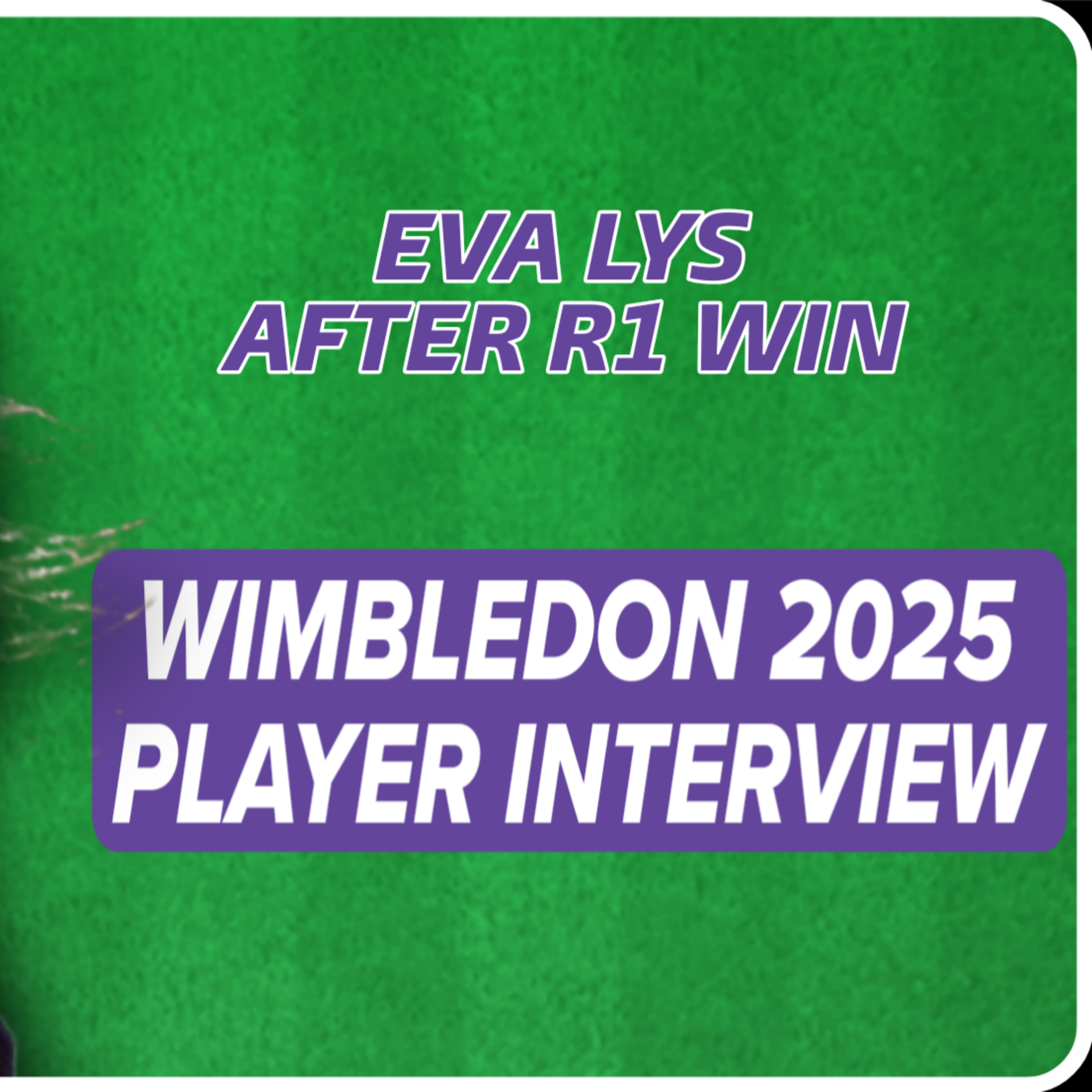 Eva Lys Wimbledon 2025 Round 1 Post Match Interview