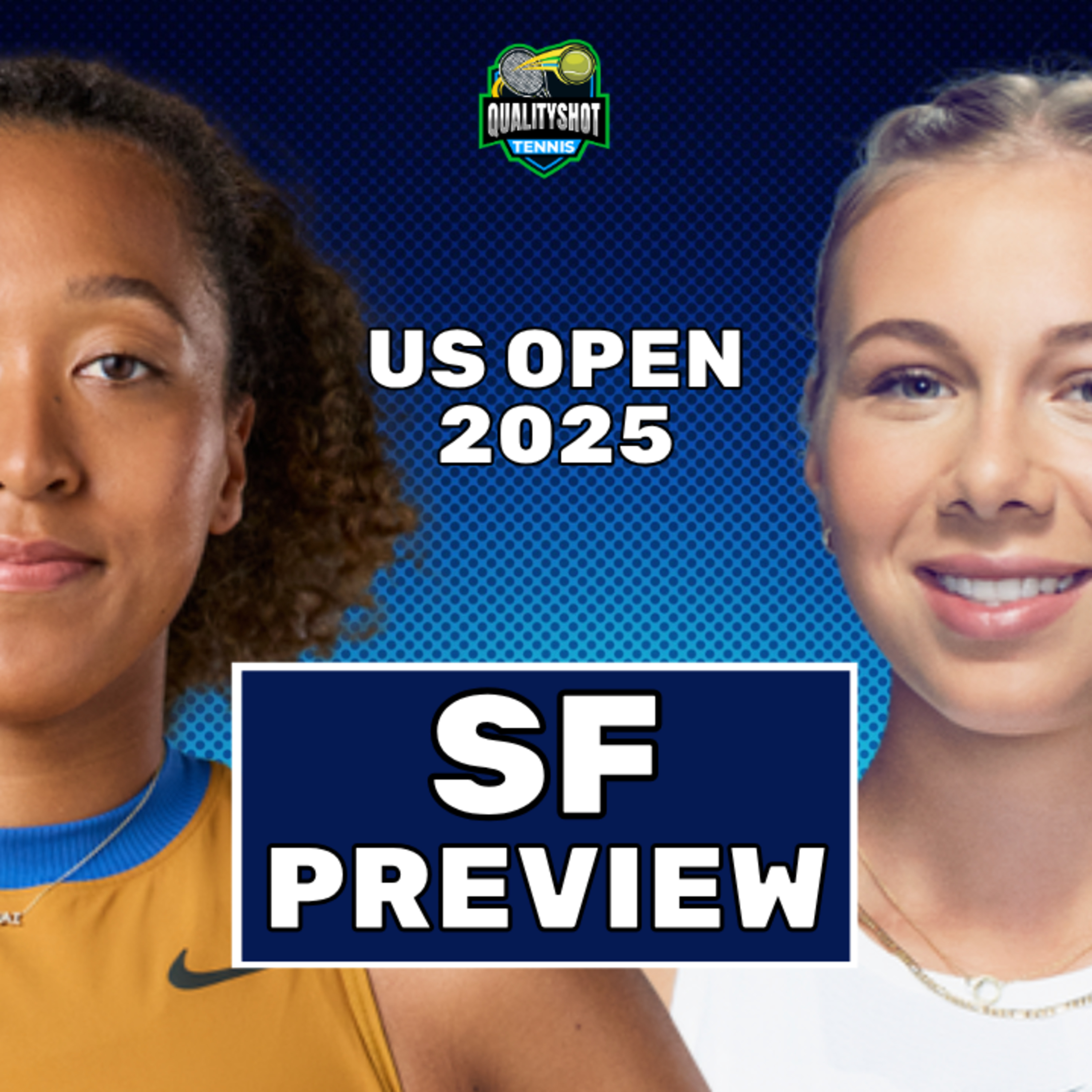 Naomi Osaka vs Amanda Anisimova - Preview & Prediction - 2025 US Open SF