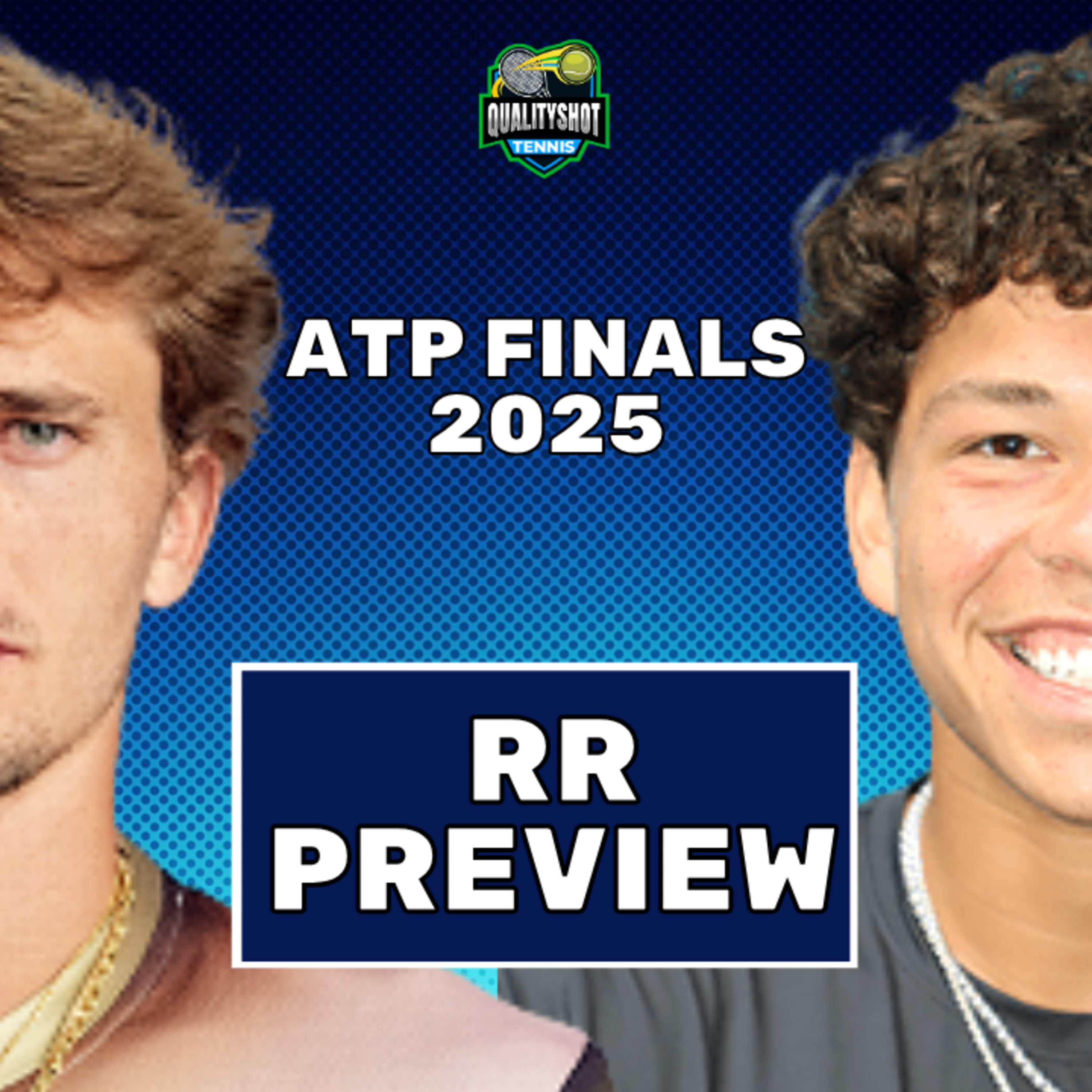 Alexander Zverev vs Ben Shelton - Preview & Prediction - 2025 ATP Finals Round Robin - QualityShot Tennis Podcast