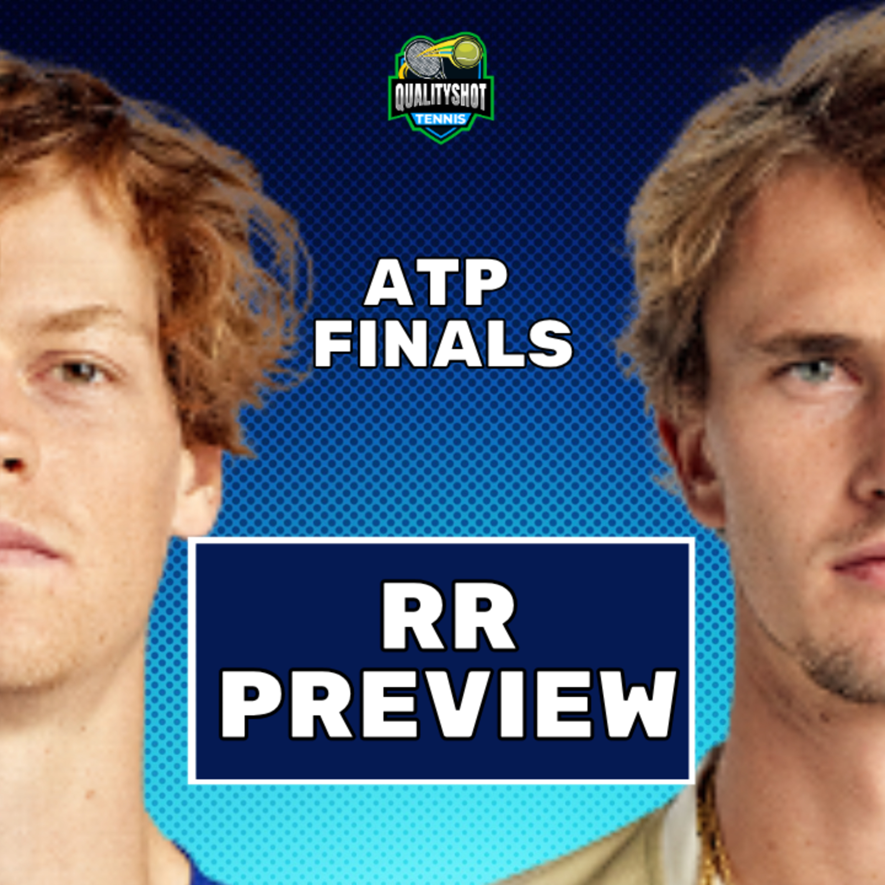 Jannik Sinner vs Alexander Zverev - Preview & Prediction - 2025 ATP Finals Round Robin - QualityShot Tennis Podcast