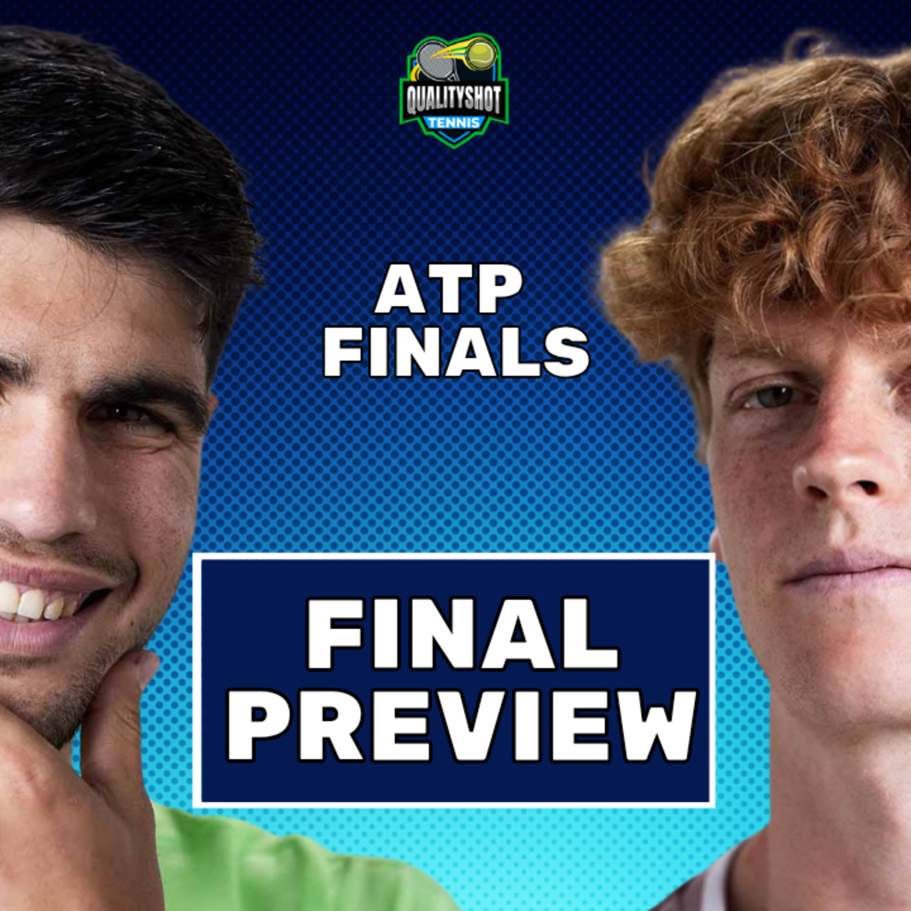 Carlos Alcaraz vs Jannik Sinner - Preview & Prediction - 2025 ATP Finals Final - QualityShot Tennis Podcast