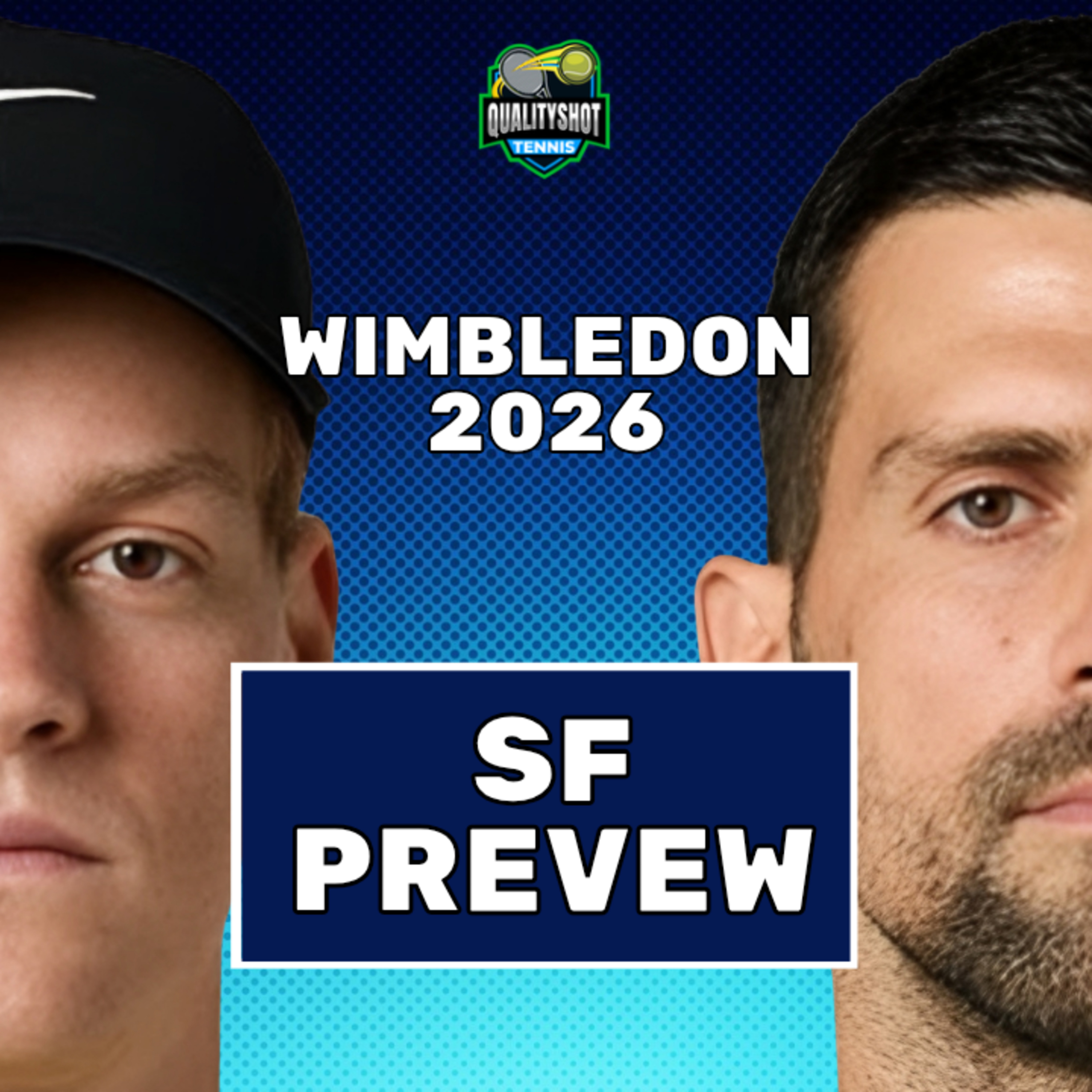 Jannik Sinner vs Novak Djokovic - Preview & Prediction - 2026 Wimbledon Semi Final