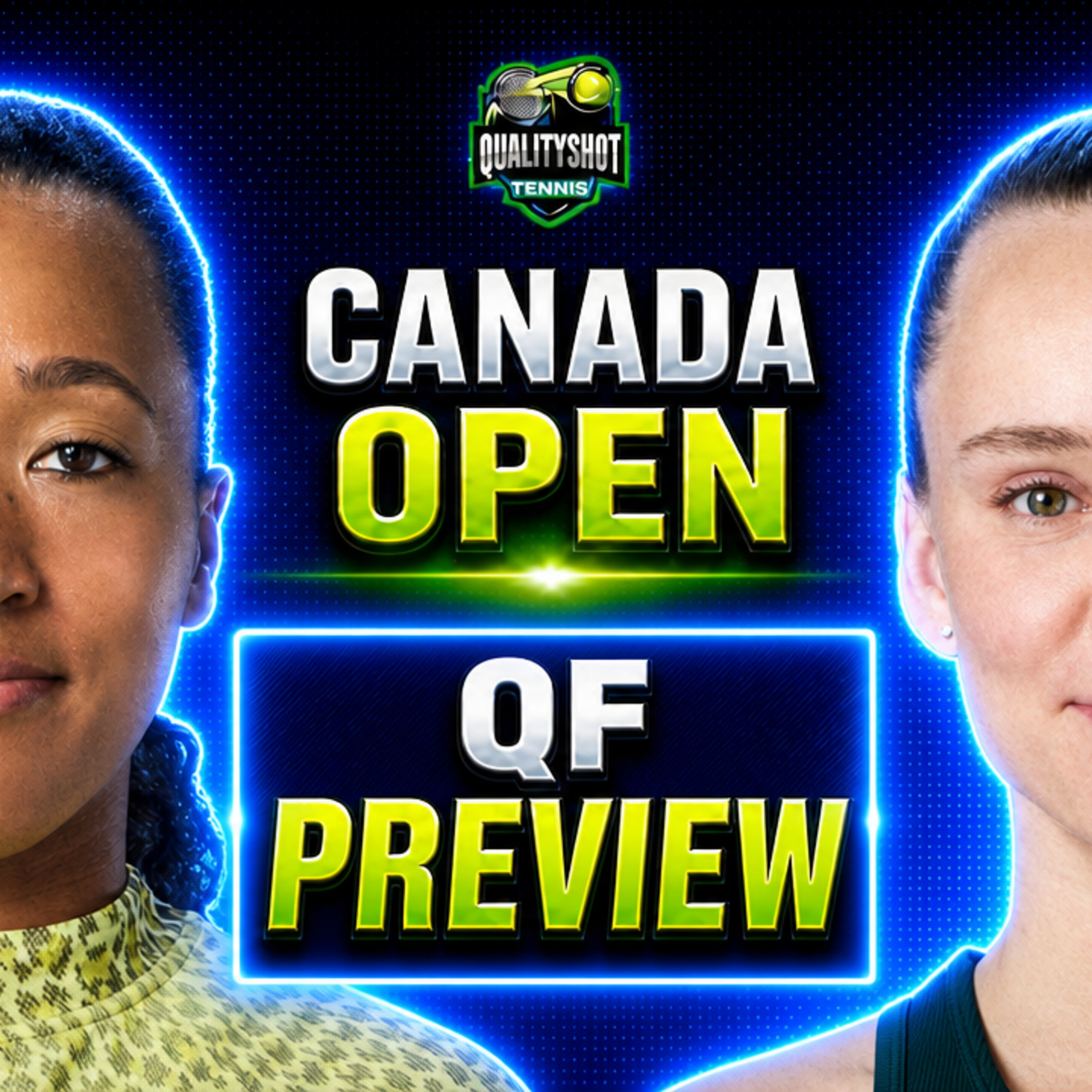 Naomi Osaka vs Elena Rybakina - Preview & Prediction - 2026 WTA Canada Open QF episode artwork