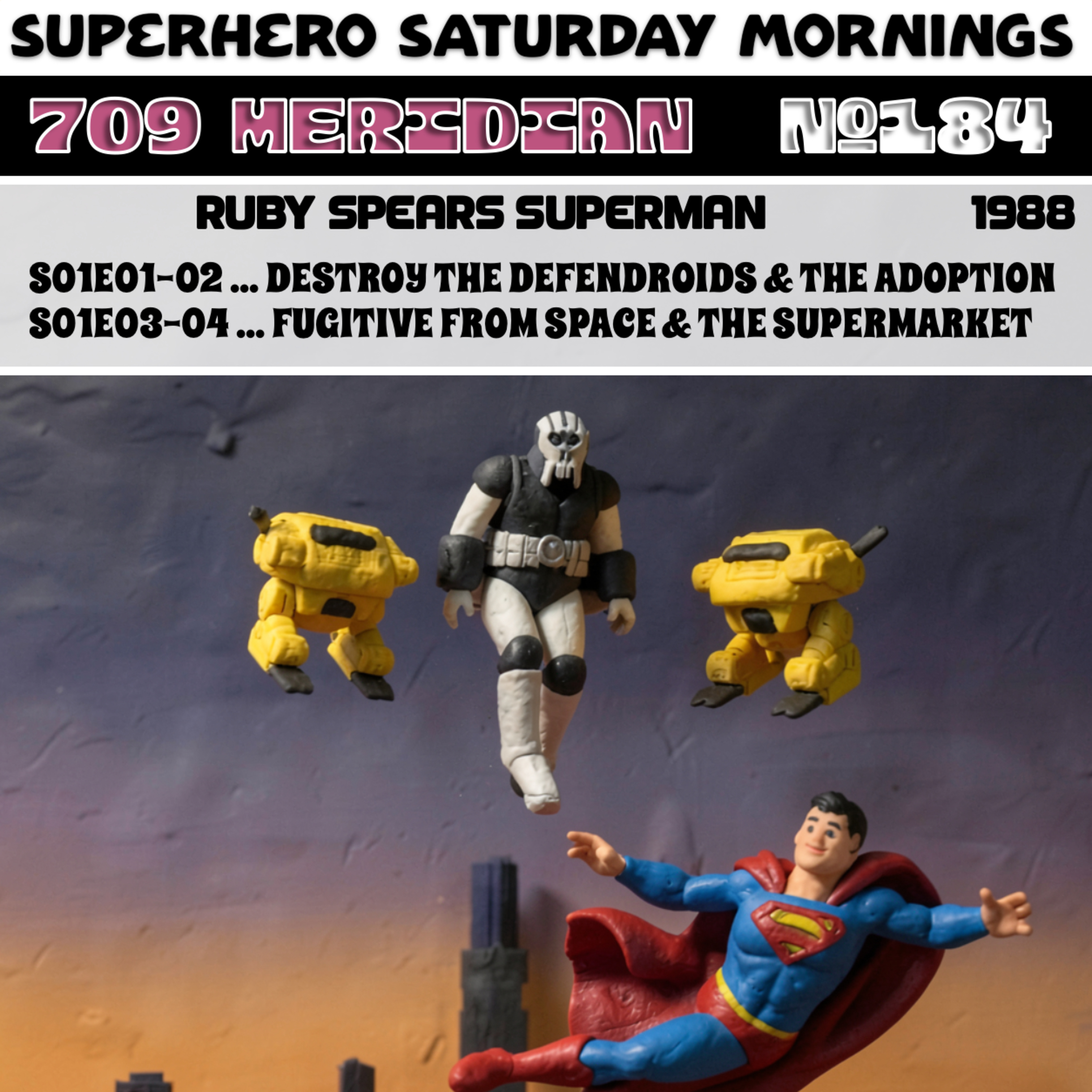 #184 Ruby Spears Superman (1988) S01E01-E04 episode artwork