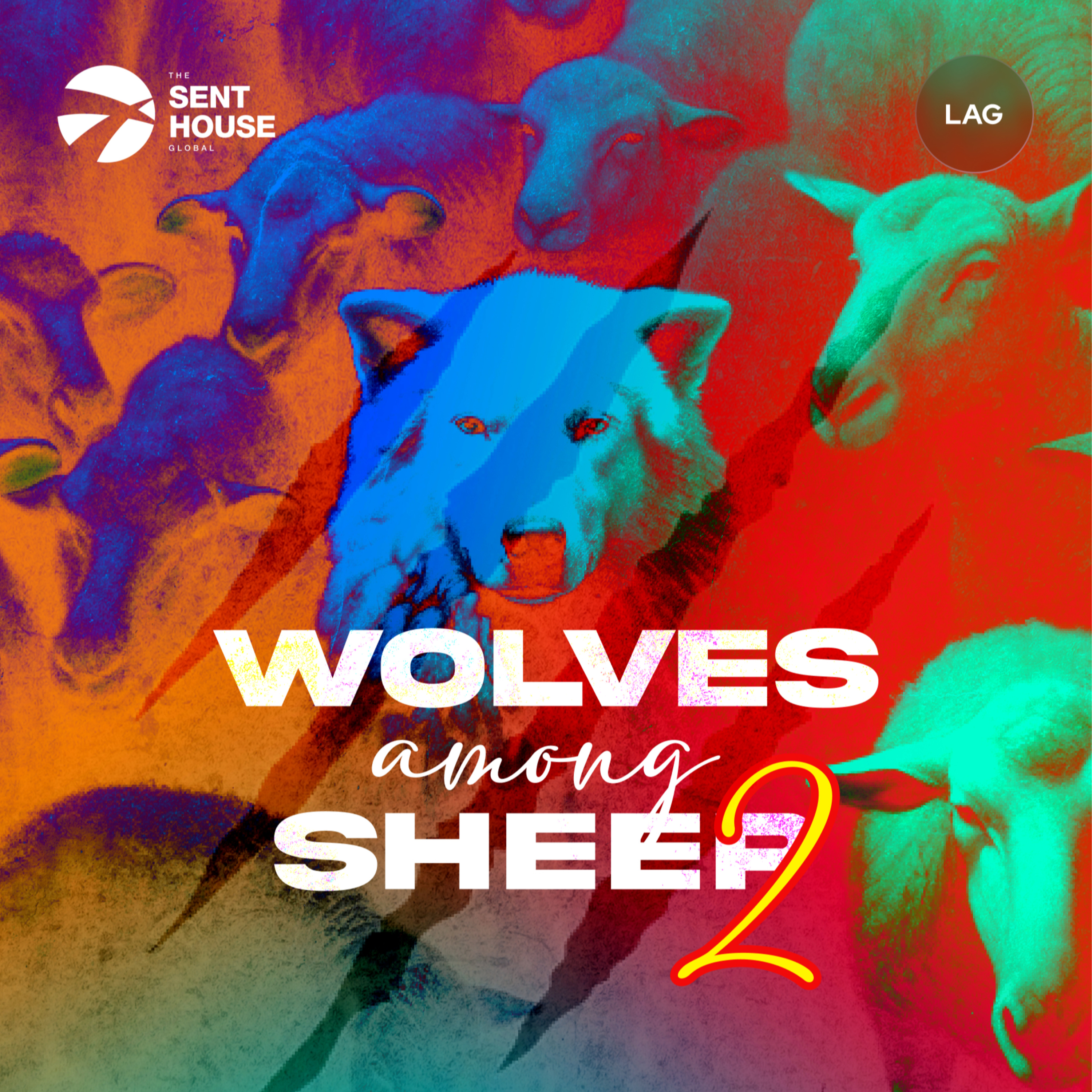 Our Culture - Wolves Among Sheep - Track 2 (The Sent House Global) episode artwork