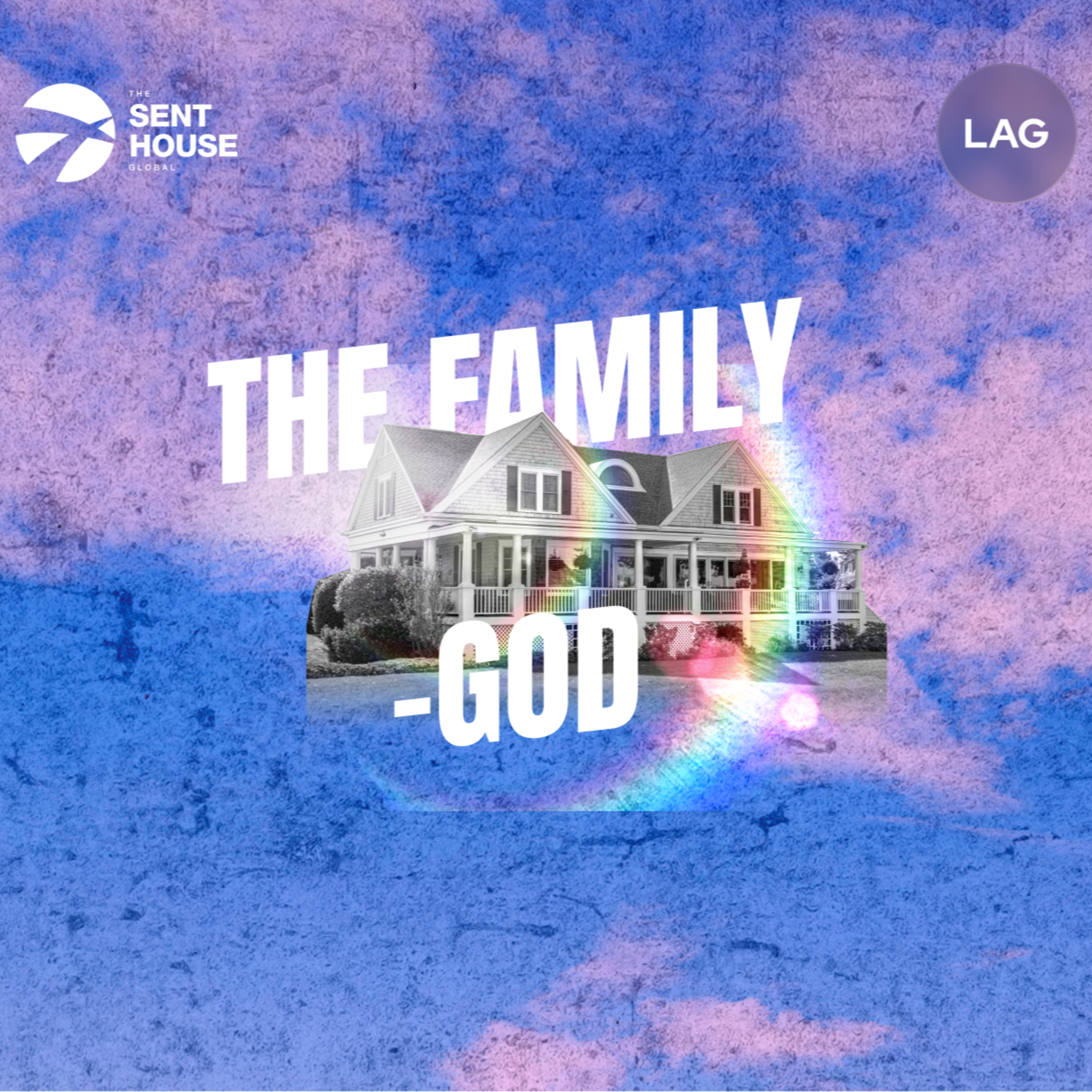 Our Culture - The Family of God (The Sent House Global) episode artwork