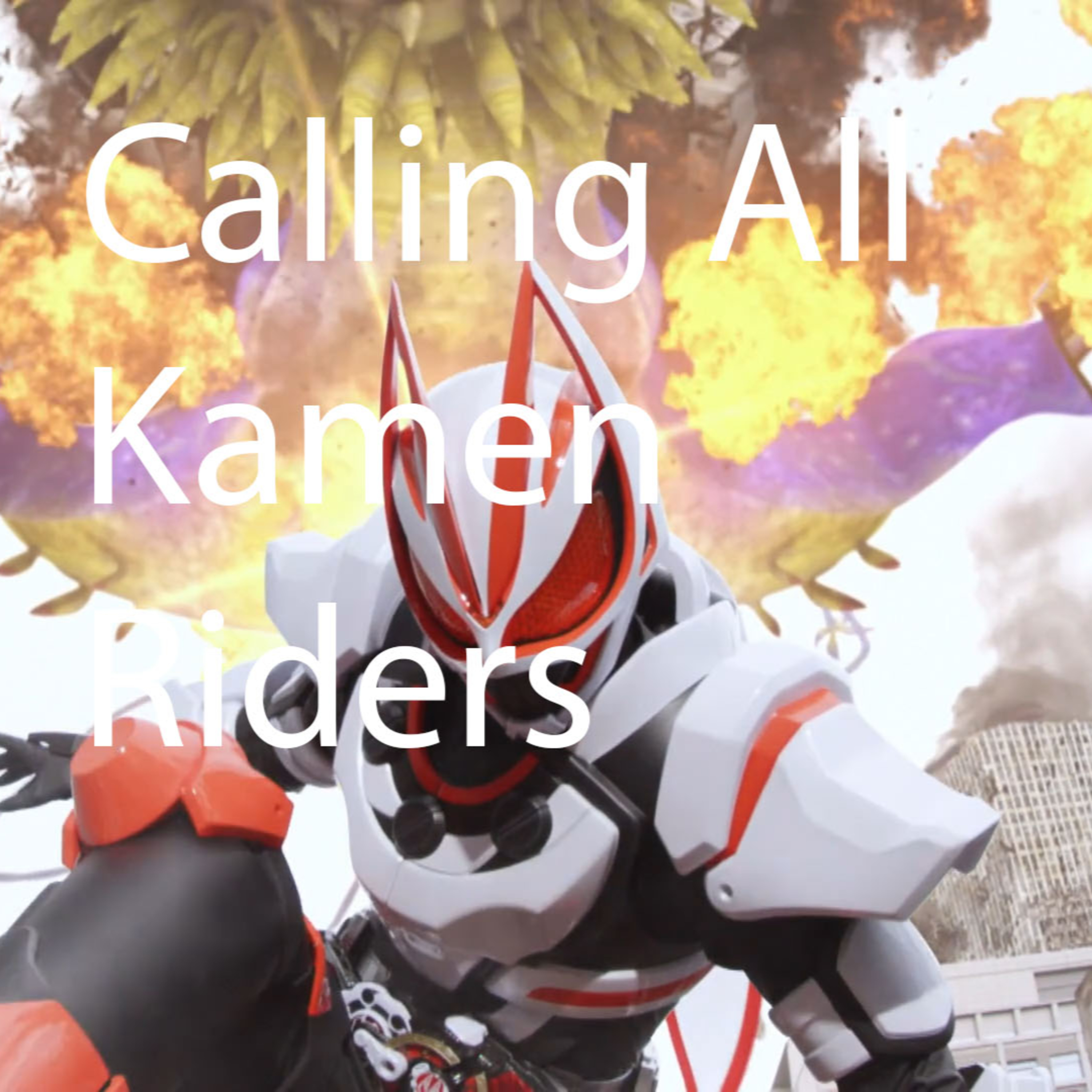 Calling All Kamen Riders Episode 23: 1/2: Victory Royale/Is this the Rizzlord?