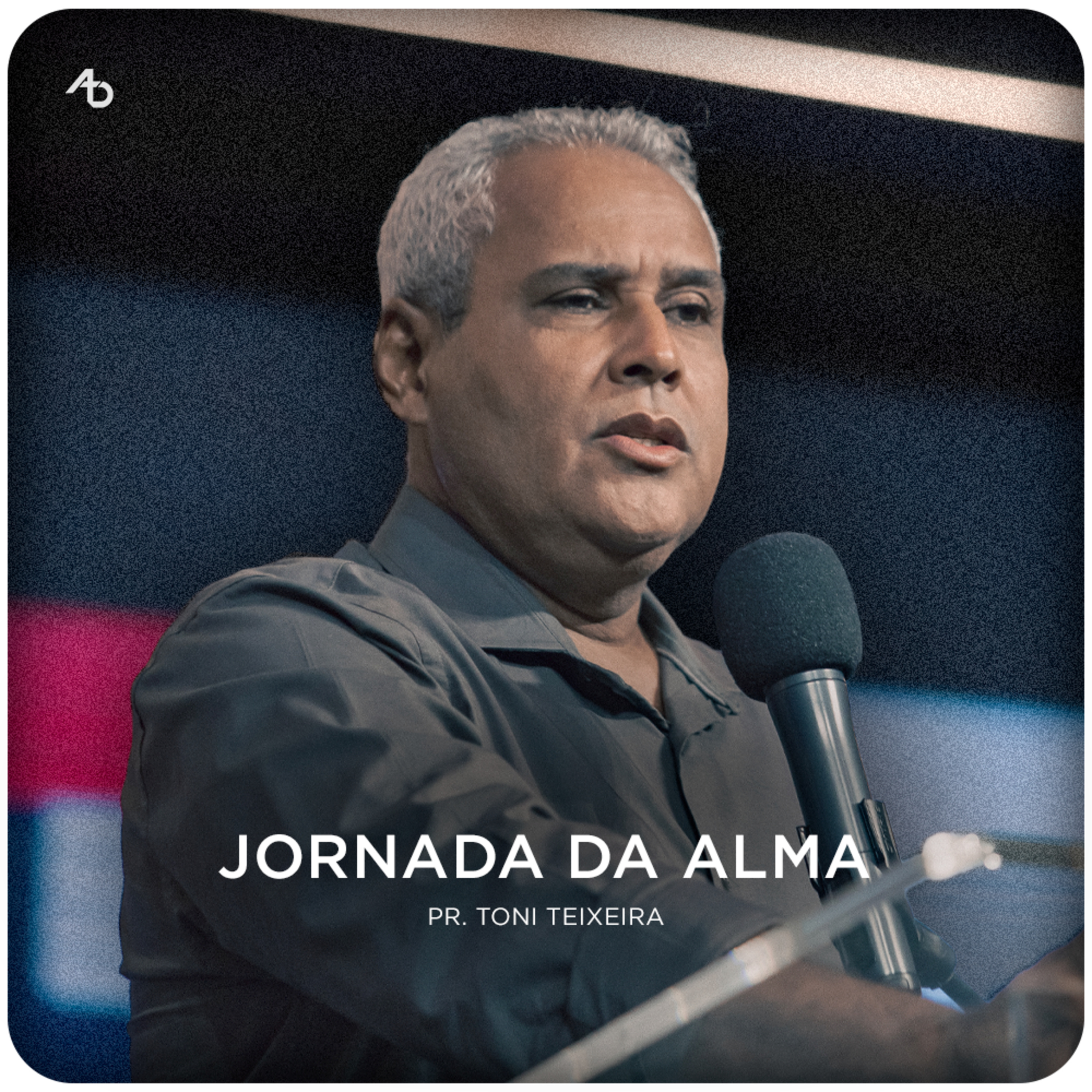 Jornada da Alma - Pr. Toni Teixeira episode artwork