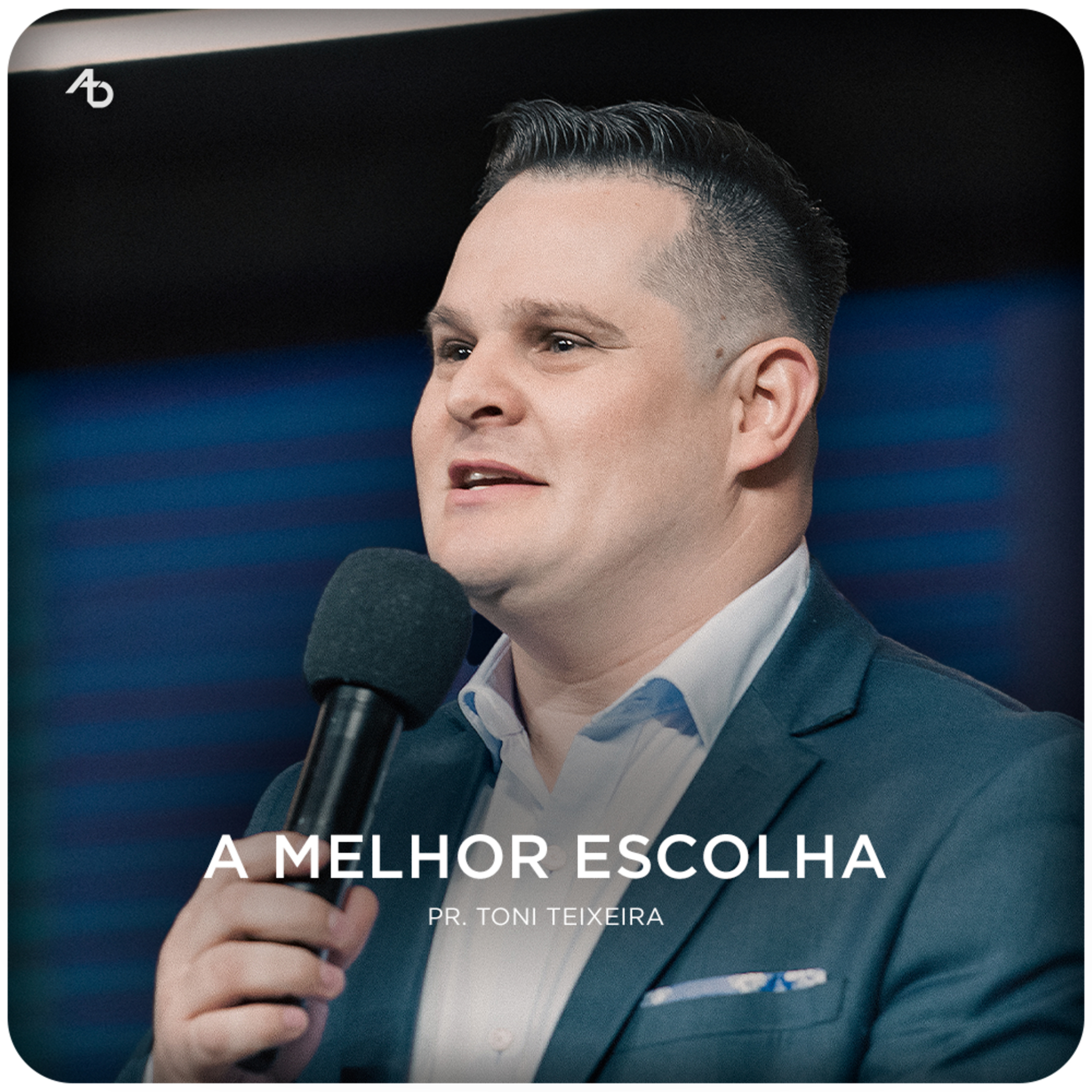 A melhor escolha - Pr. Felipe Victor episode artwork