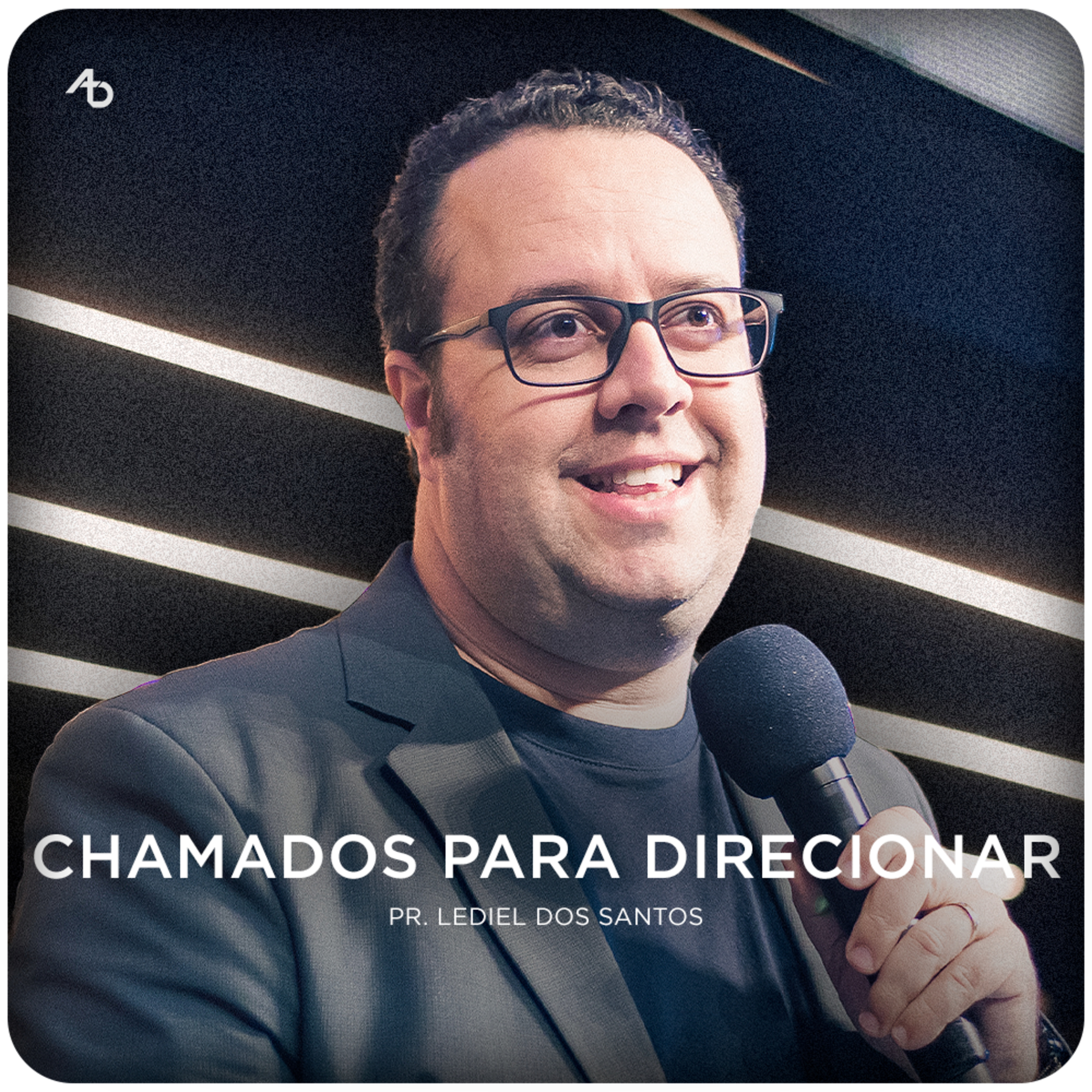 Chamados para direcionar - Pr. Lediel dos Santos episode artwork