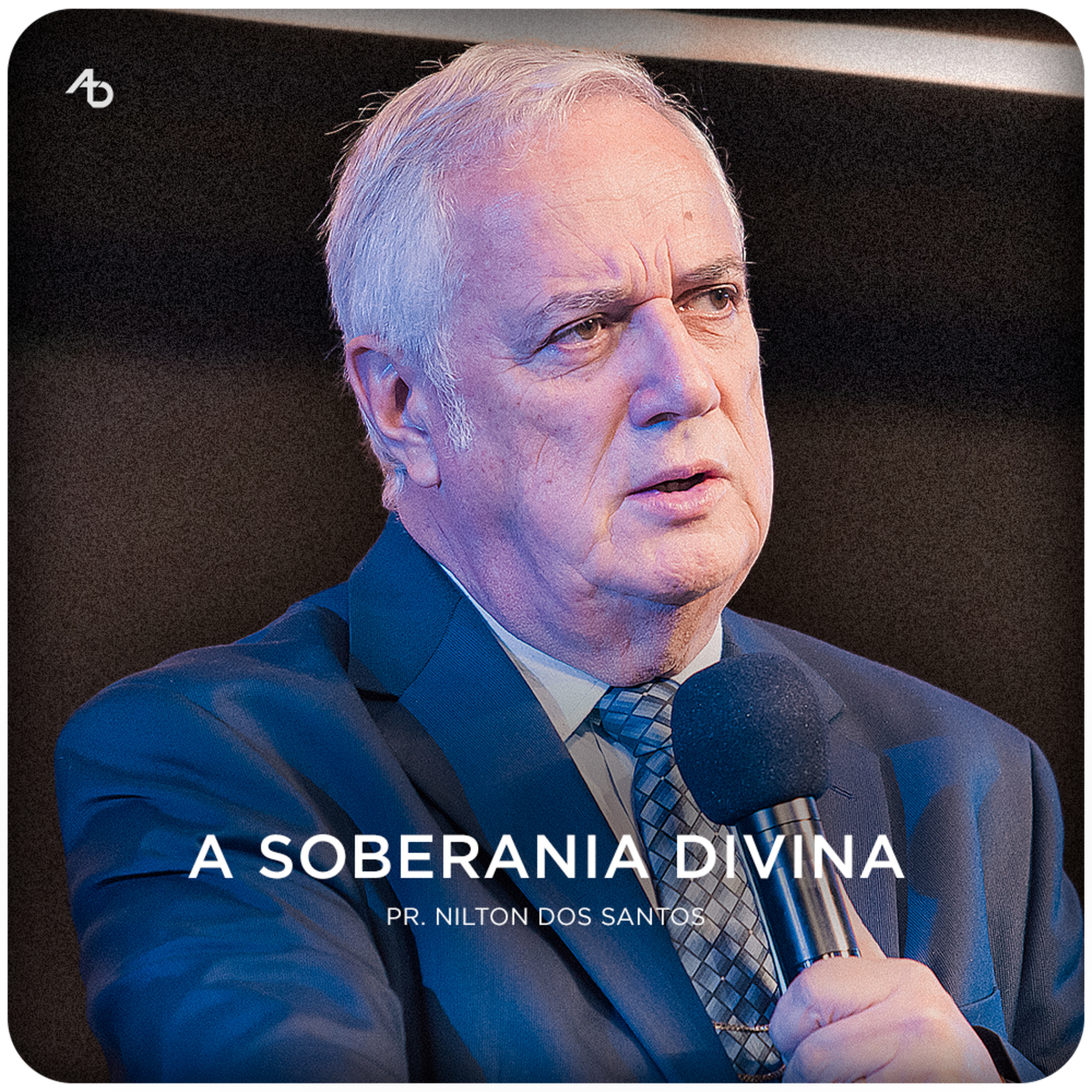 A soberania divina - Pr. Nilton dos Santos episode artwork