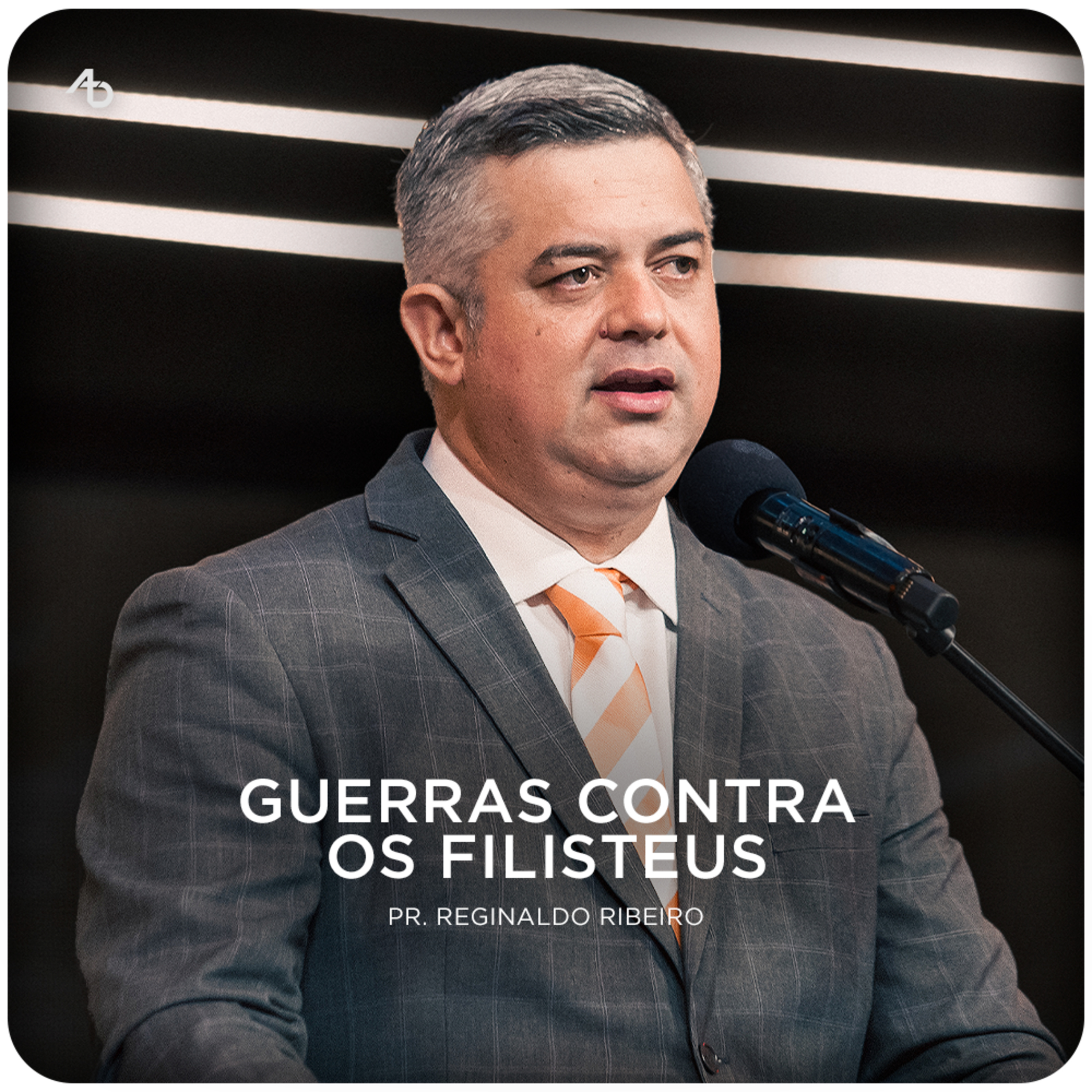 Guerras contra os filisteus - Pr. Reginaldo Ribeiro episode artwork