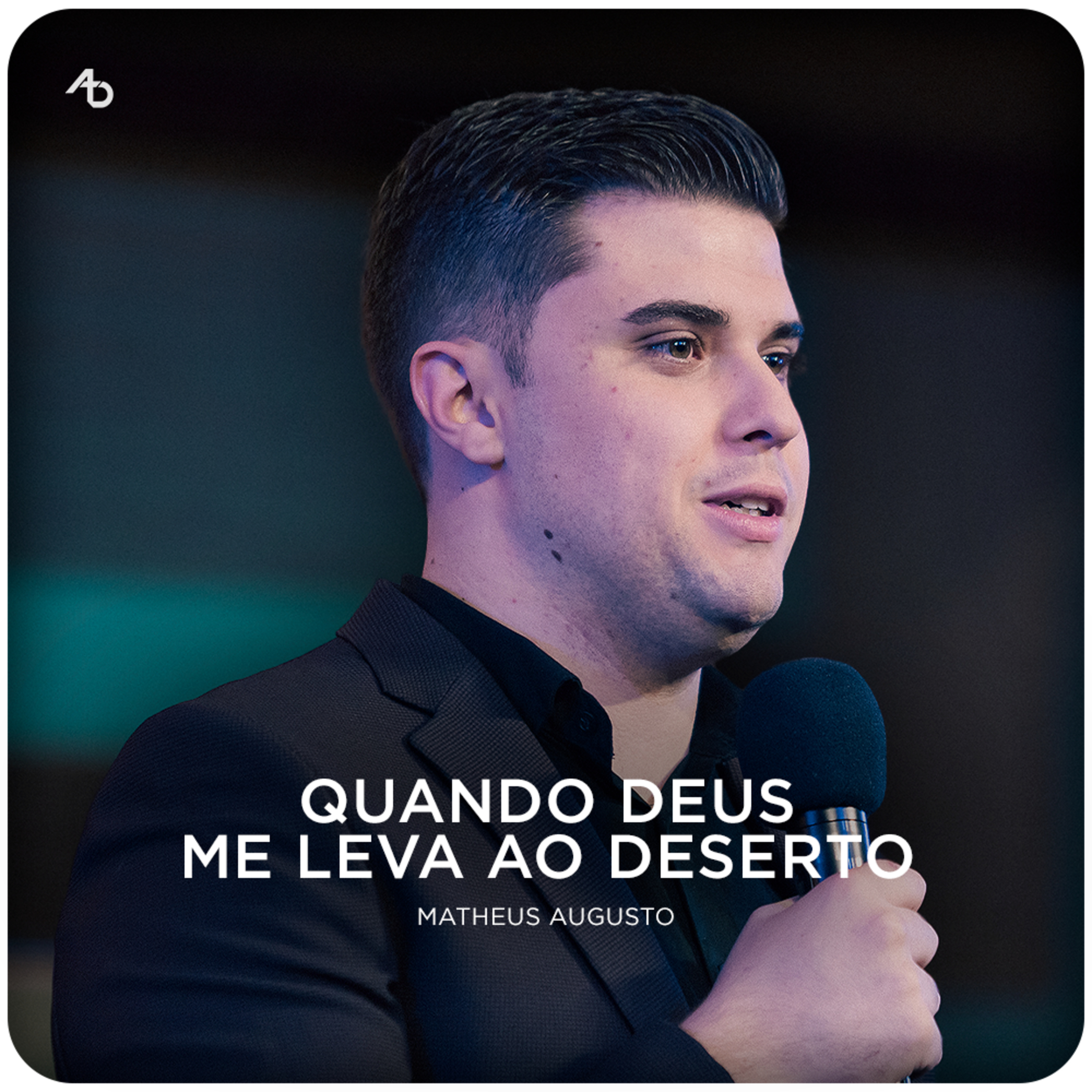 Quando Deus me leva ao deserto - Matheus Augusto episode artwork