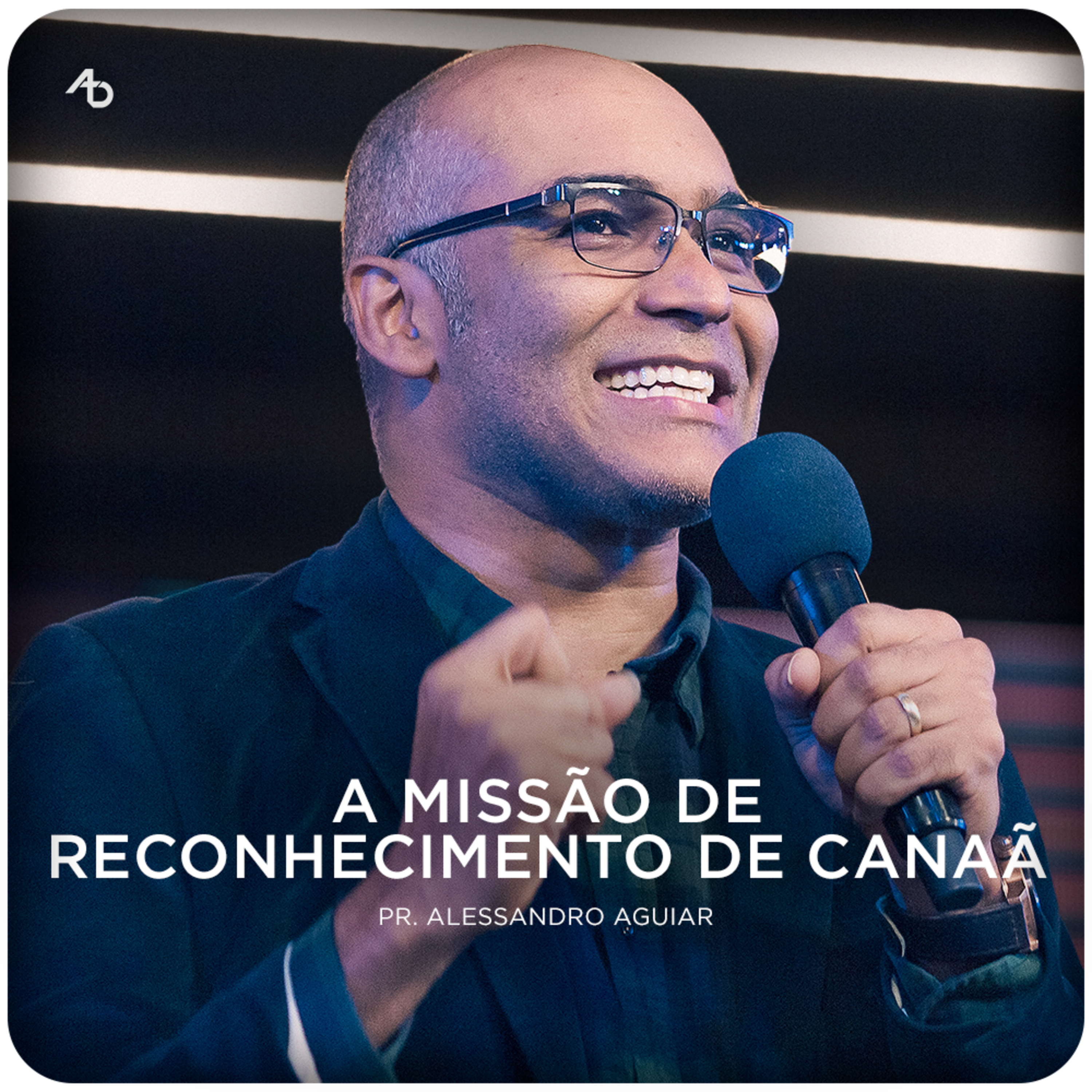 A missão de reconhecimento de Canaã - Pr. Alessandro Aguiar episode artwork