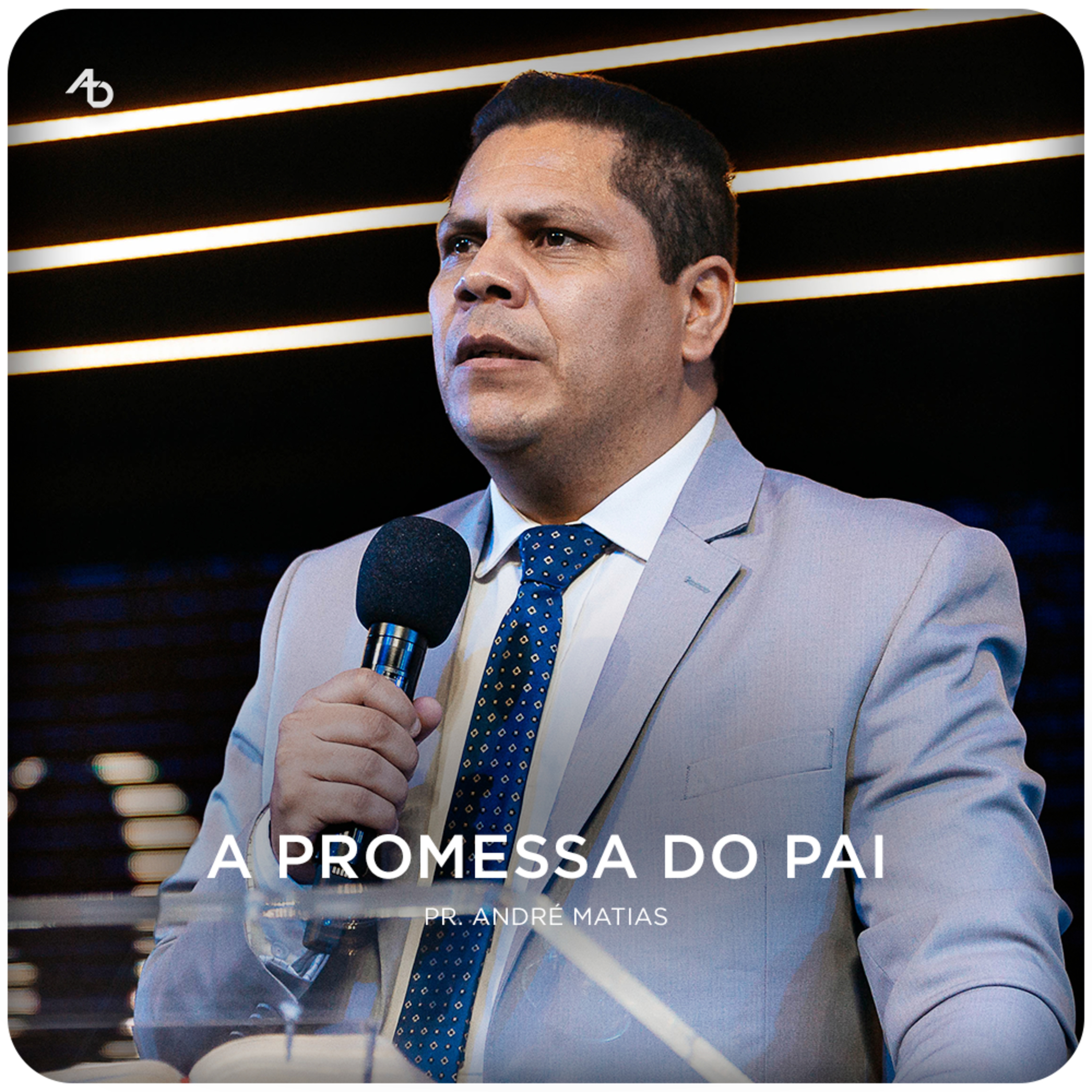A promessa do Pai - Pr. André Matias episode artwork