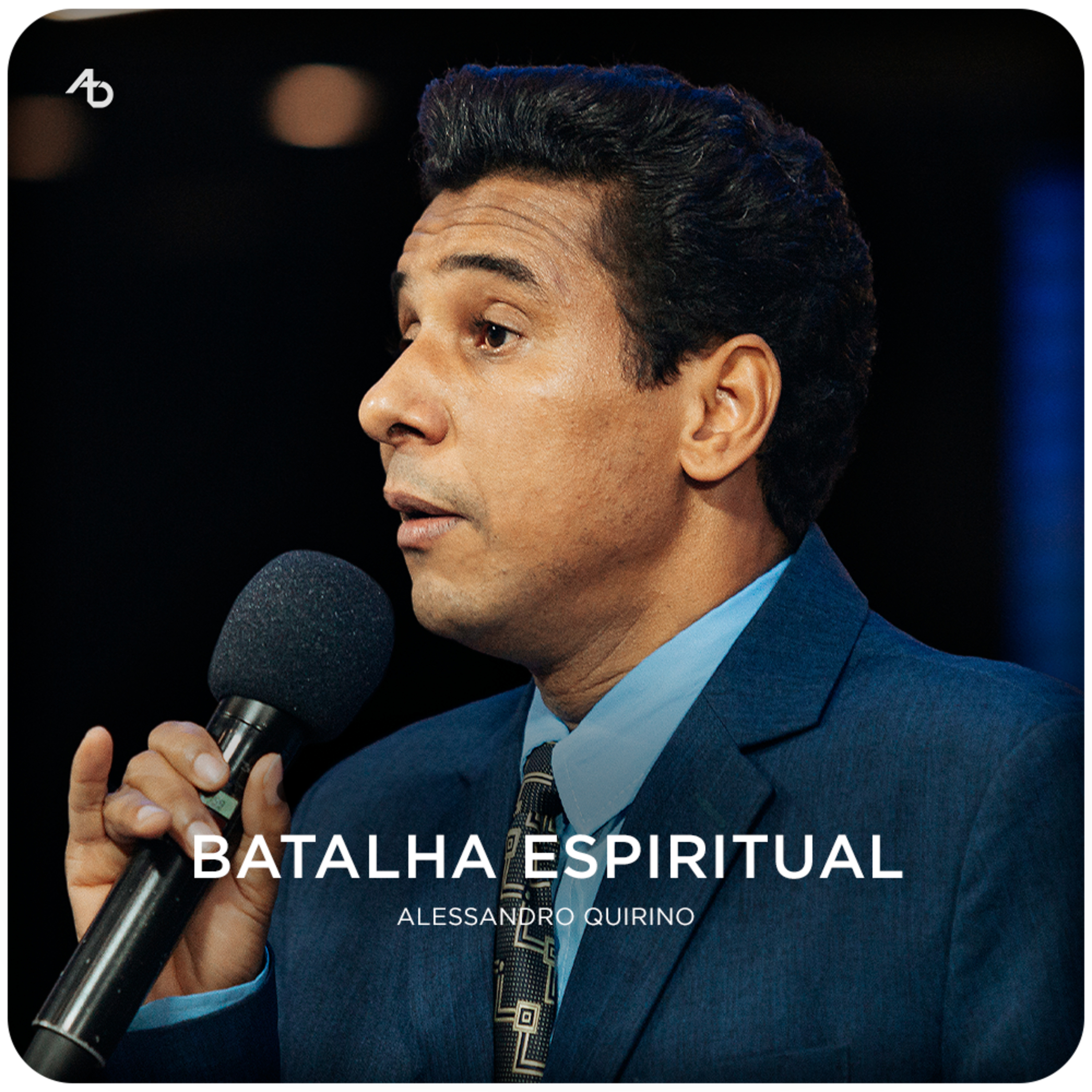 Batalha Espiritual - Alessandro Quirino episode artwork