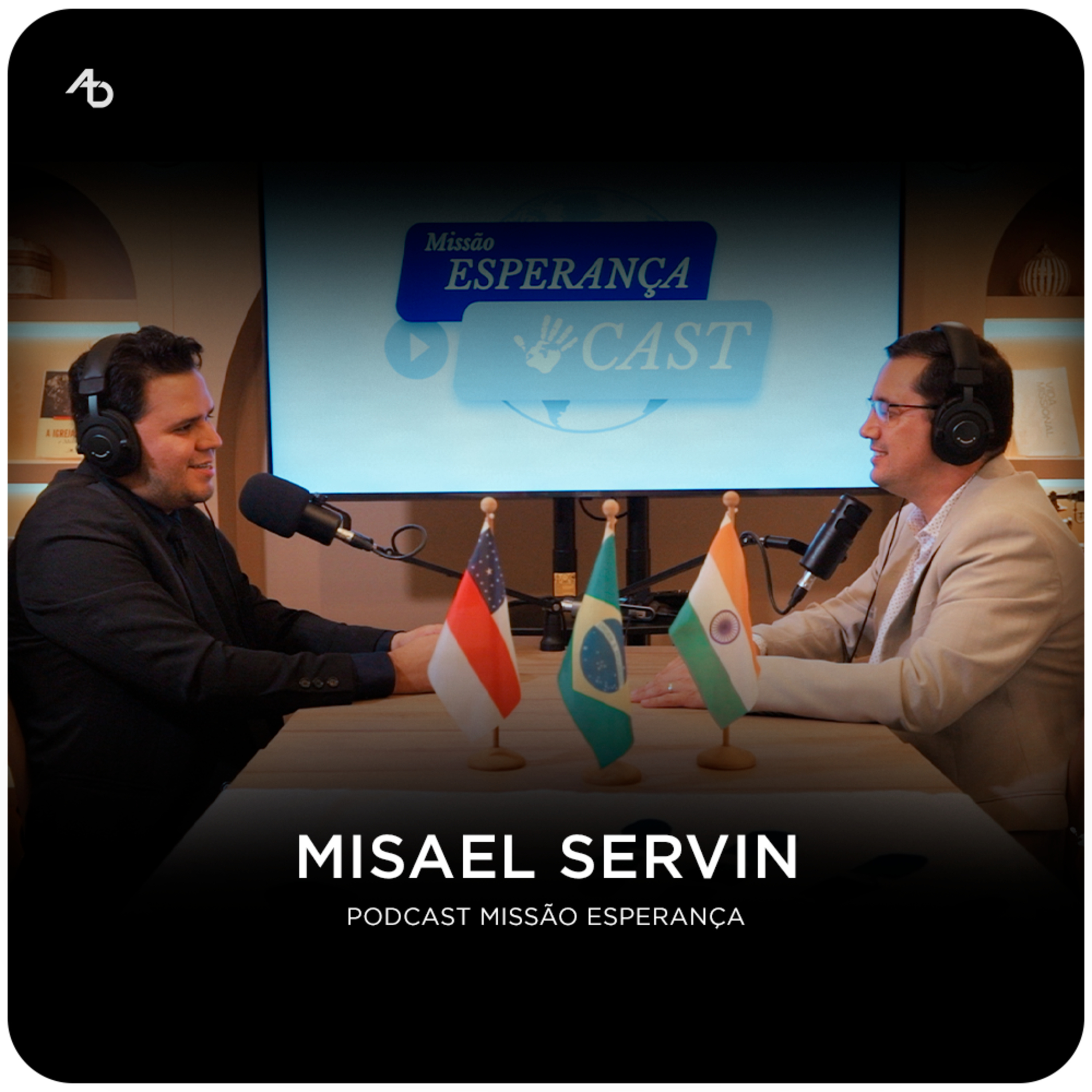 MISSIONÁRIO MISAEL SERVIN - Podcast Missão Esperança episode artwork